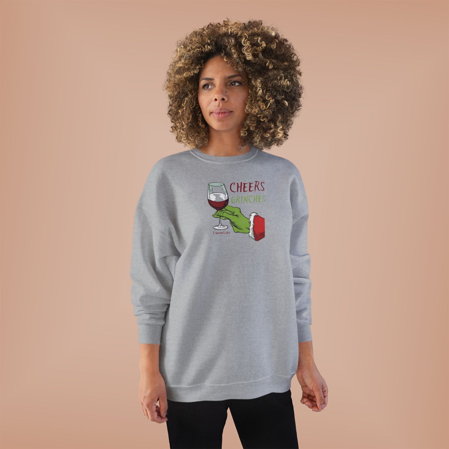 CHEERS GRINCHES - Unisex Crewneck Sweatshirt (+4XL)