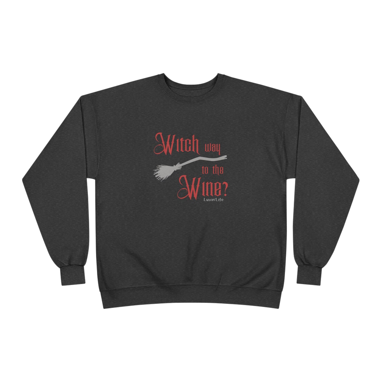 WITCH WAY TO THE WINE - Crewneck Sweatshirt -  Unisex (+4XL)