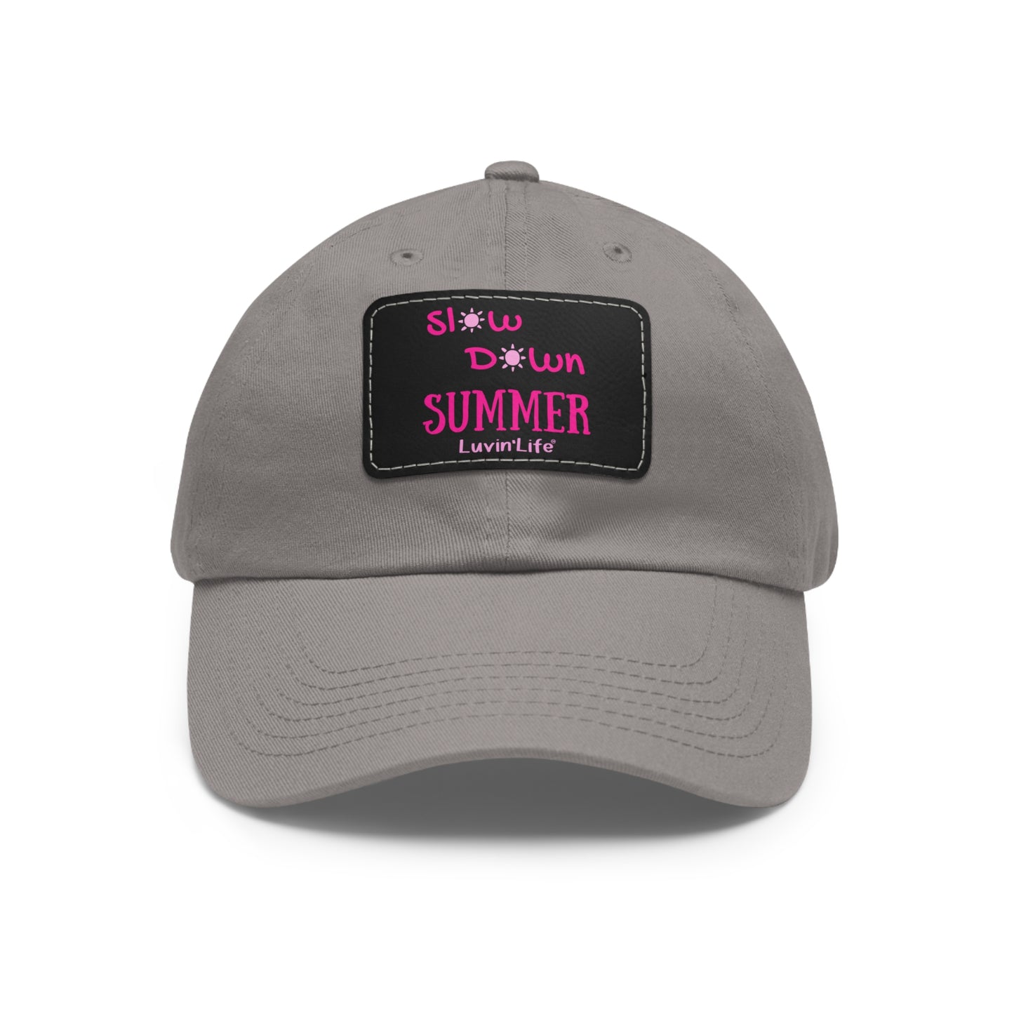 SLOW DOWN SUMMER - Dad Hat with Leather Patch