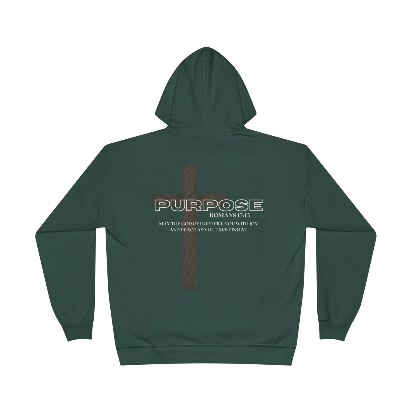 "PURPOSE" Romans 15:13 - Unisex  Pullover Hoodie Sweatshirt (+3XL)