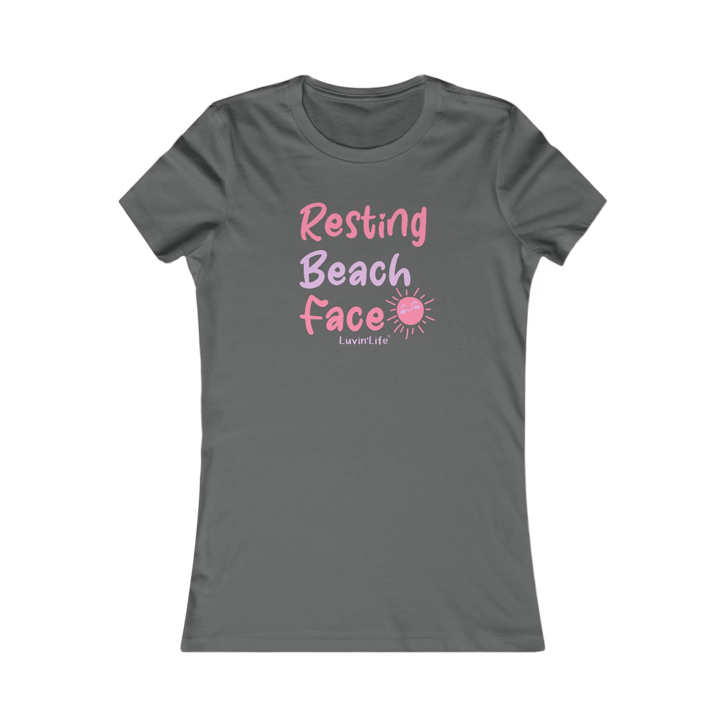 RESTING BEACH FACE - Bella+Canvas - Women's Favorite Tee (SLIM FIT)