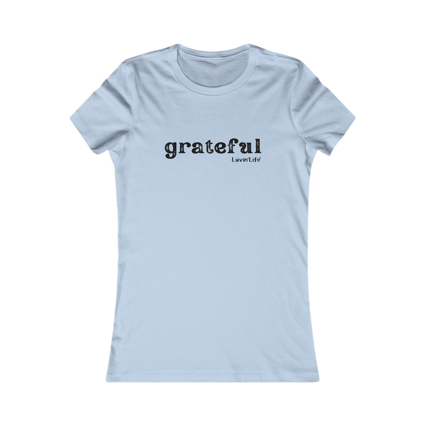 GRATEFUL - Bella+Canva - Women's Favorite Tee (Fitted)