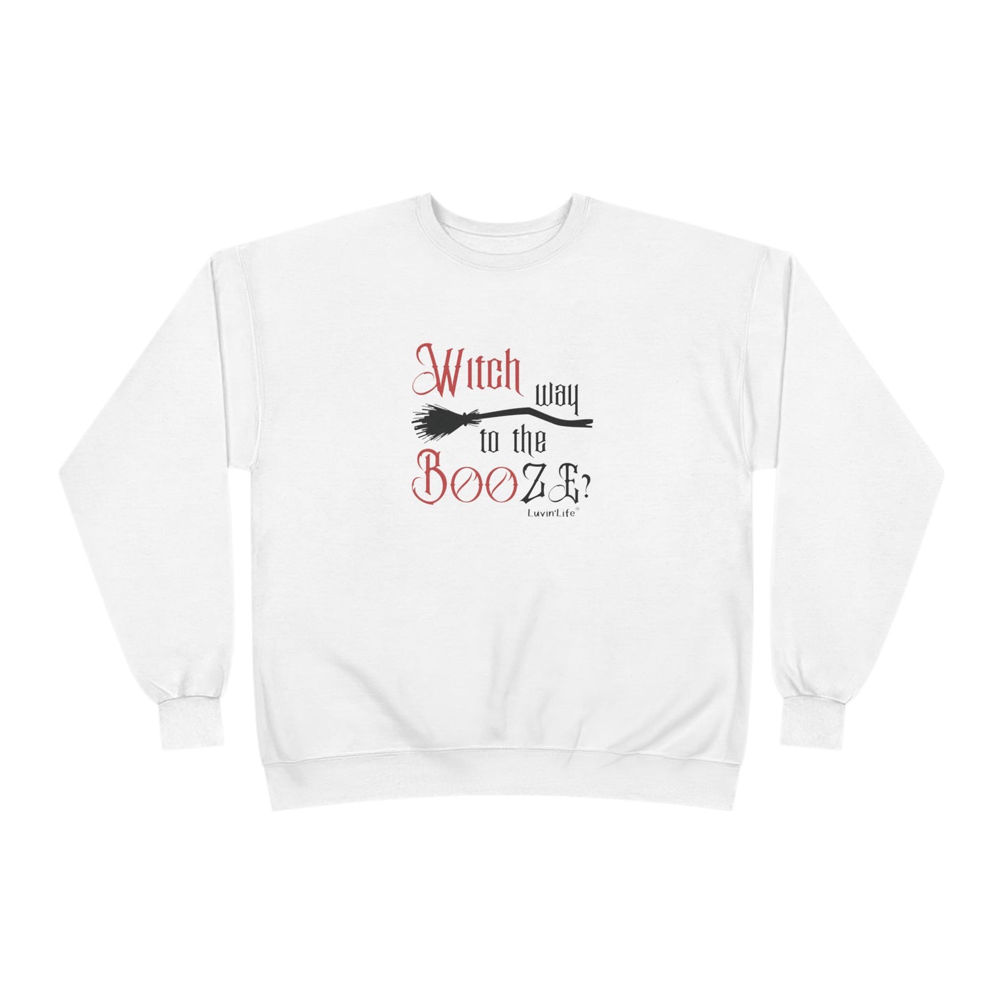 WITCH WAY TO THE BOOZE - Crewneck Sweatshirt - Unisex (+4XL)