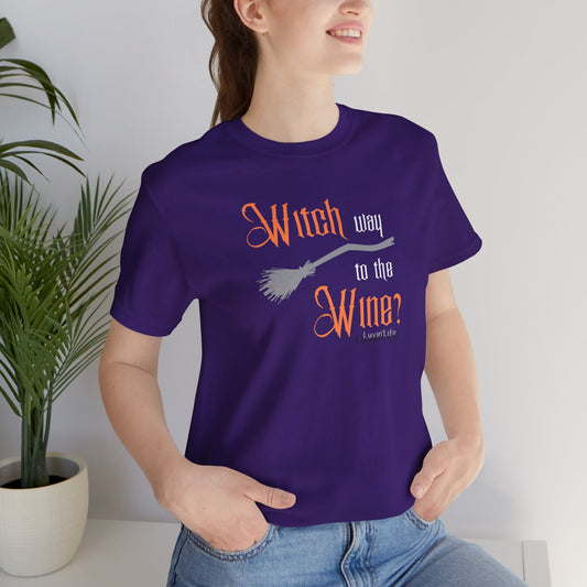 WITCH WAY TO THE WINE - Bella+Canvas Unisex Jersey Short Sleeve Tee (+3XL)