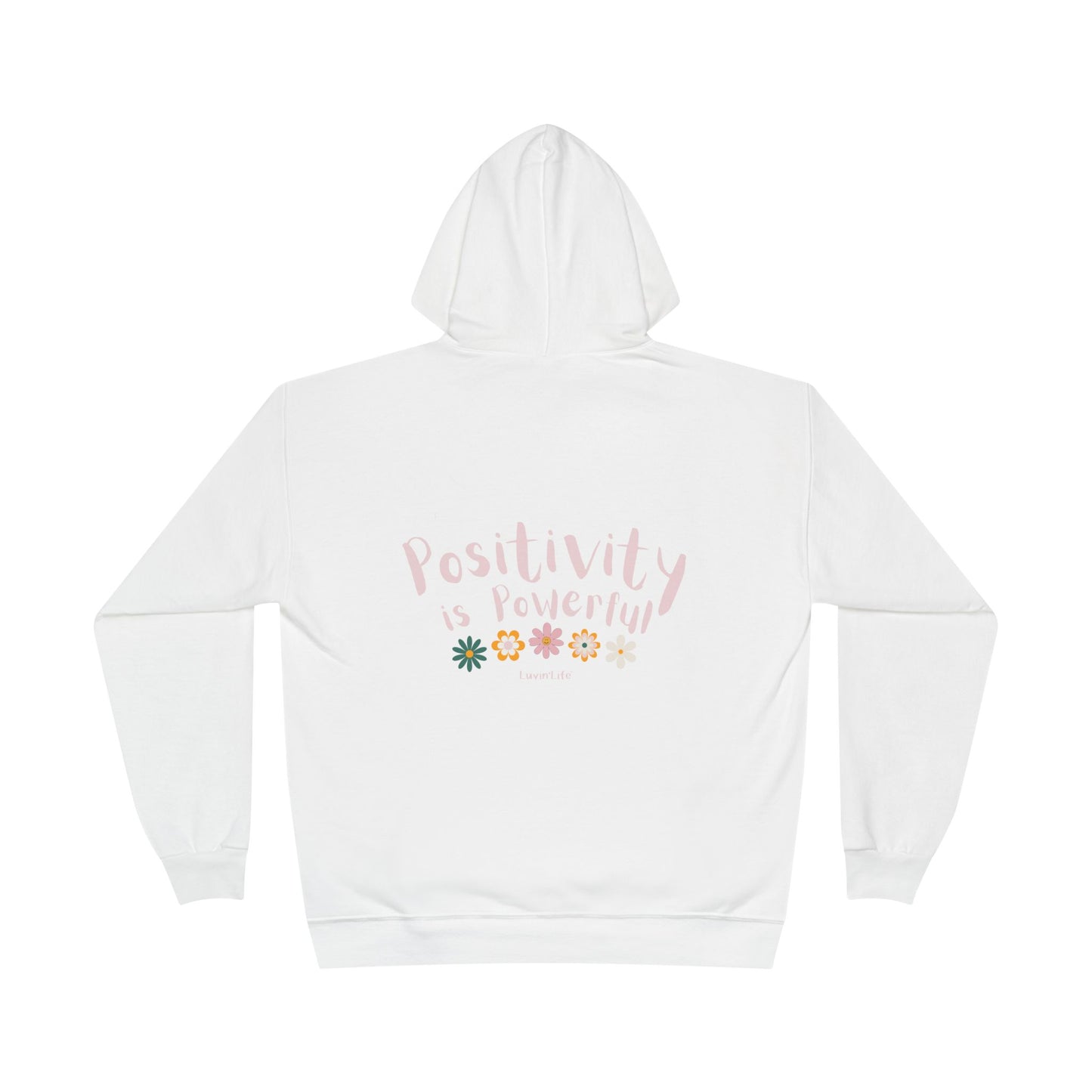 POSITIVITY IS POWERFUL - Unisex Pullover Hoodie Sweatshirt (+3XL)