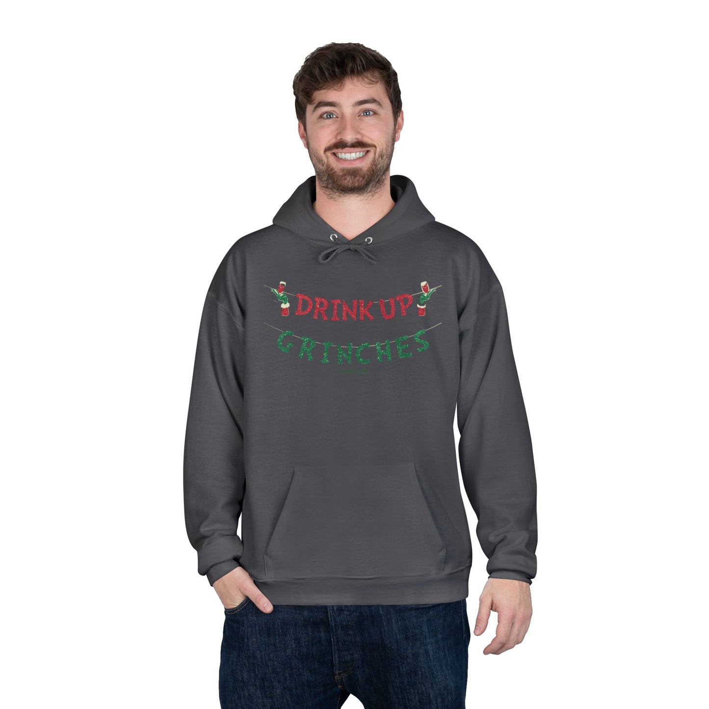 DRINK UP GRINCHES - Unisex  Pullover HOODIE Sweatshirt (+3XL)