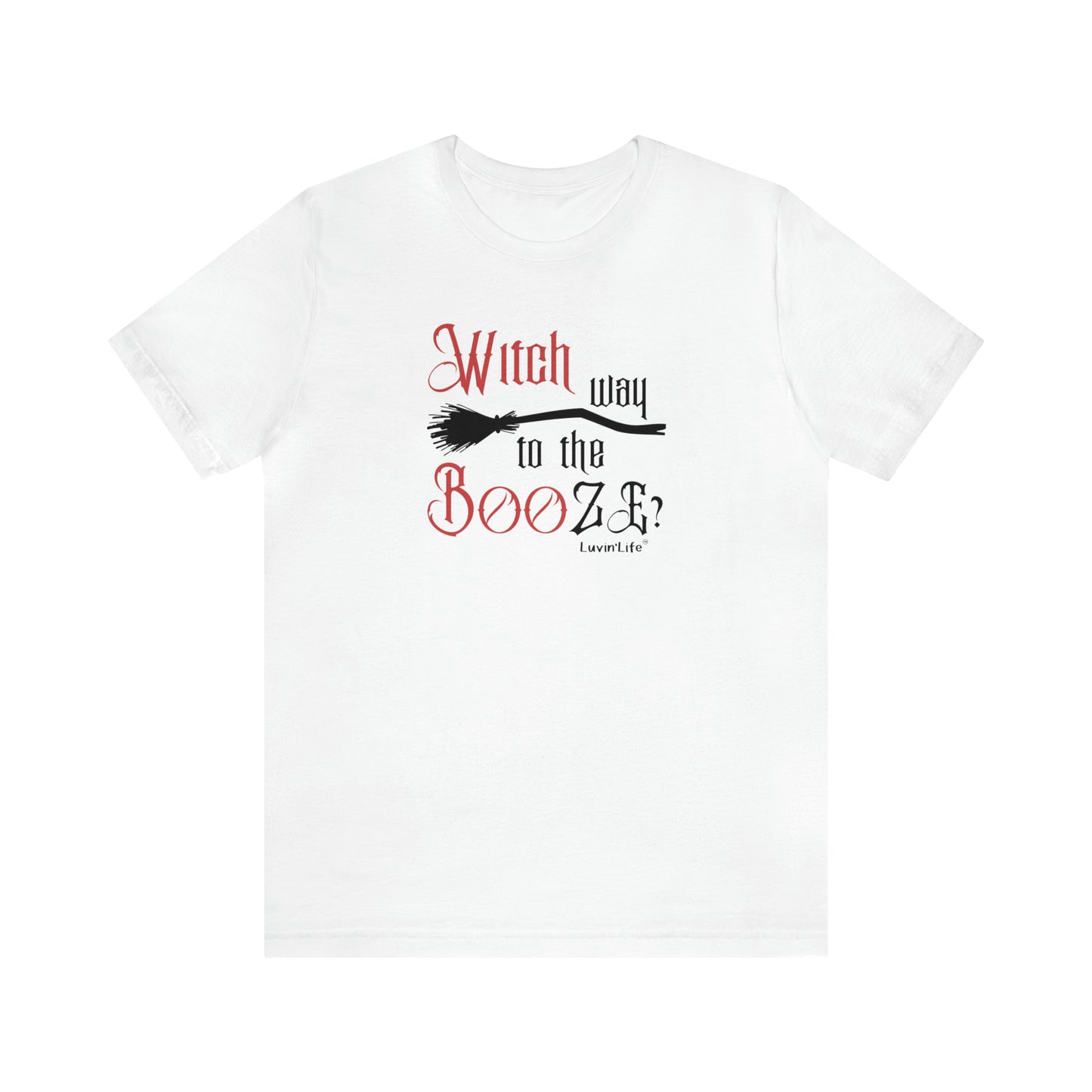 WITCH WAY TO THE BOOZE - Bella+Canvas Unisex Jersey Short Sleeve Tee (+3XL)