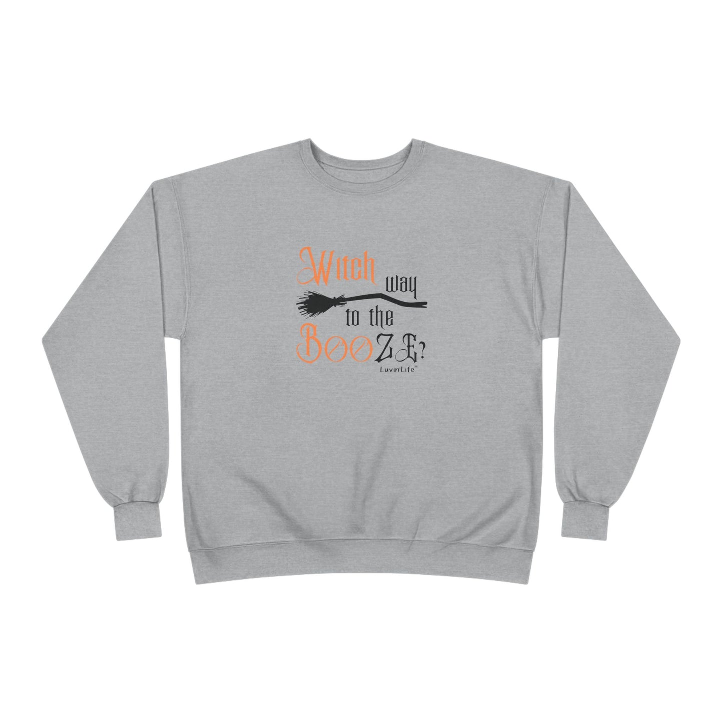 WITCH WAY TO THE BOOZE - Crewneck Sweatshirt - Unisex (+4XL)