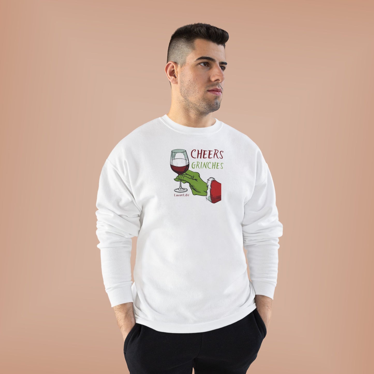 CHEERS GRINCHES - Unisex Crewneck Sweatshirt (+4XL)