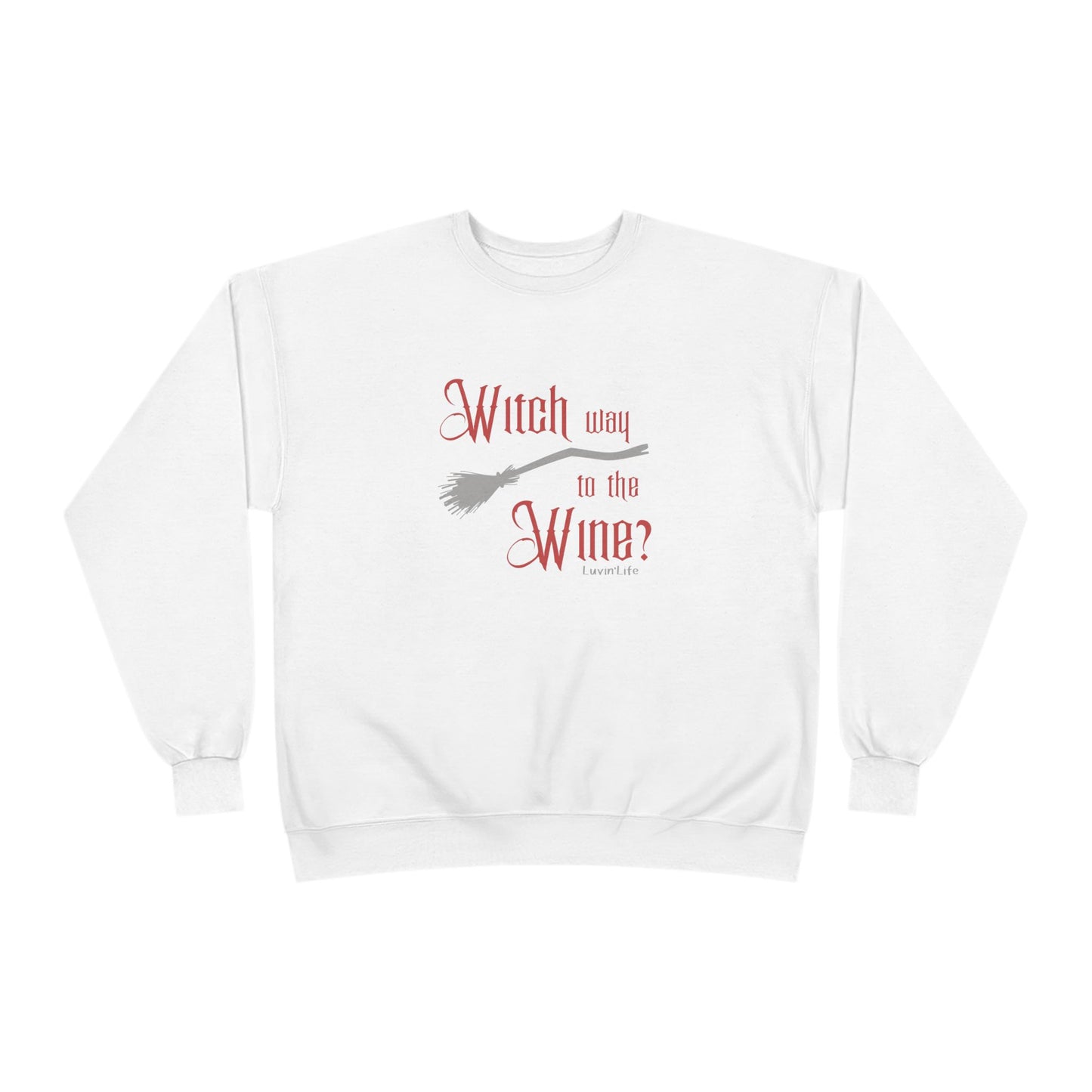 WITCH WAY TO THE WINE - Crewneck Sweatshirt -  Unisex (+4XL)