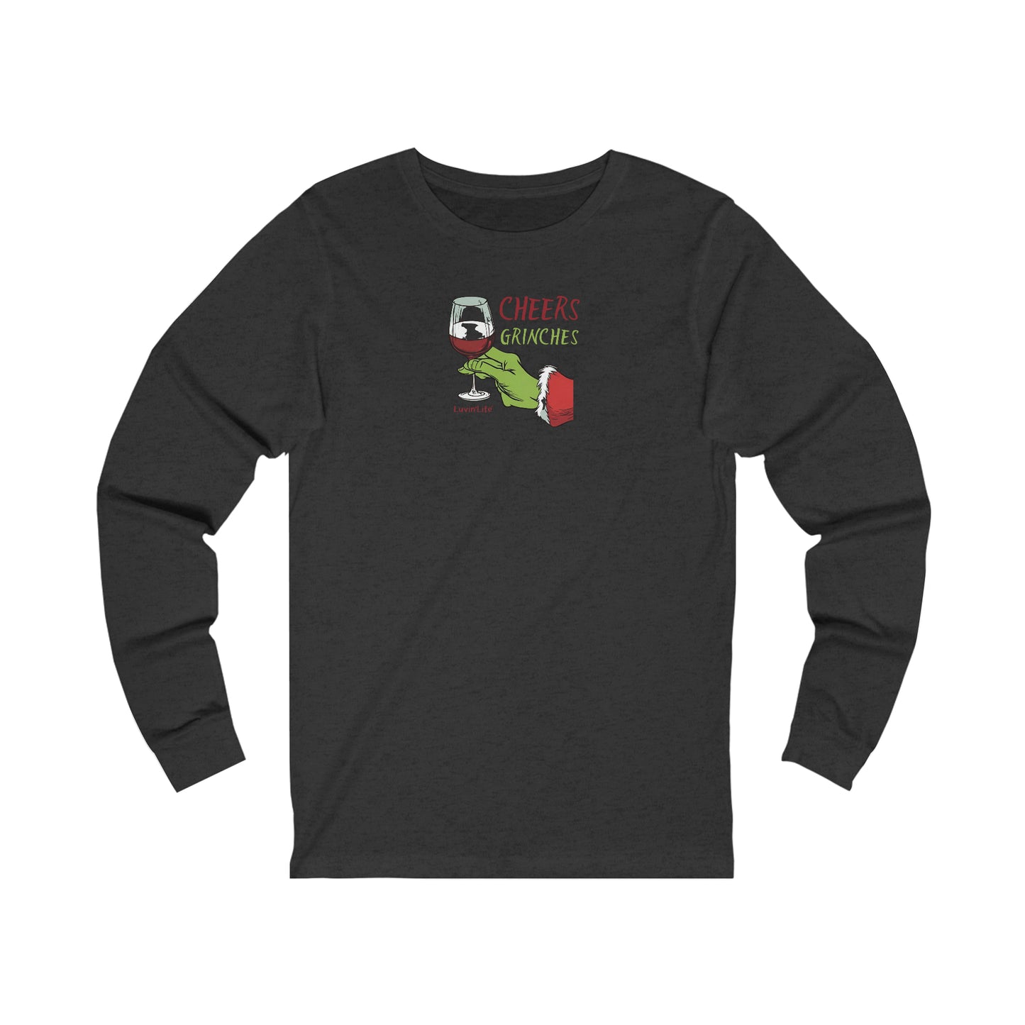 CHEERS GRINCHES - Bella+Canvas Unisex Jersey Long Sleeve Tee