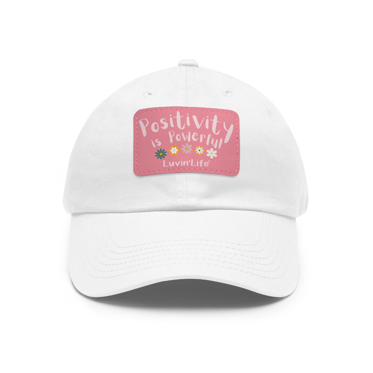 POSITIVITY IS POWERFUL - Dad Hat with Leather Patch