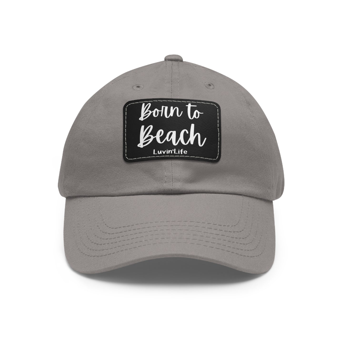 BORN TO BEACH - (white print)Dad Hat with Leather Patch