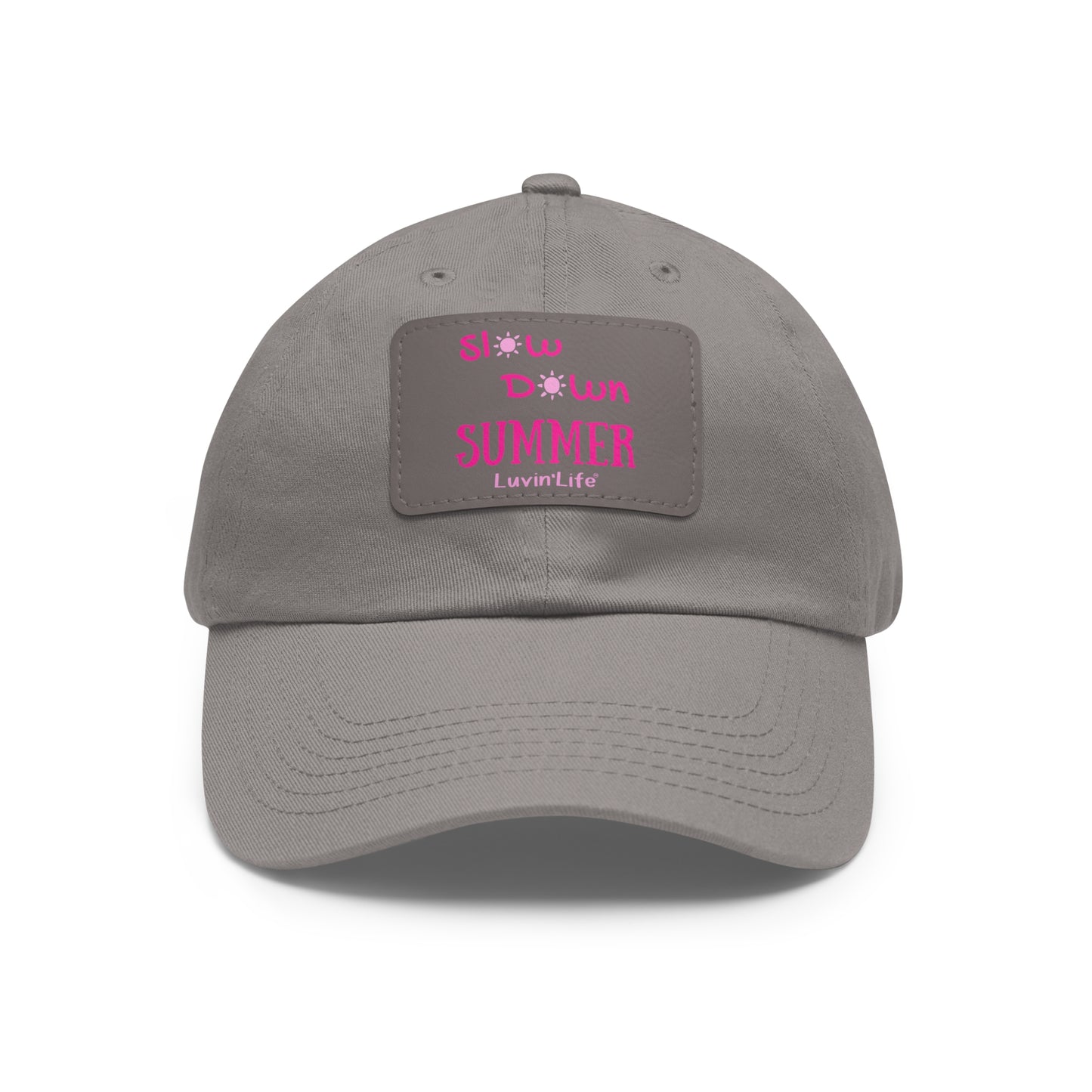 SLOW DOWN SUMMER - Dad Hat with Leather Patch