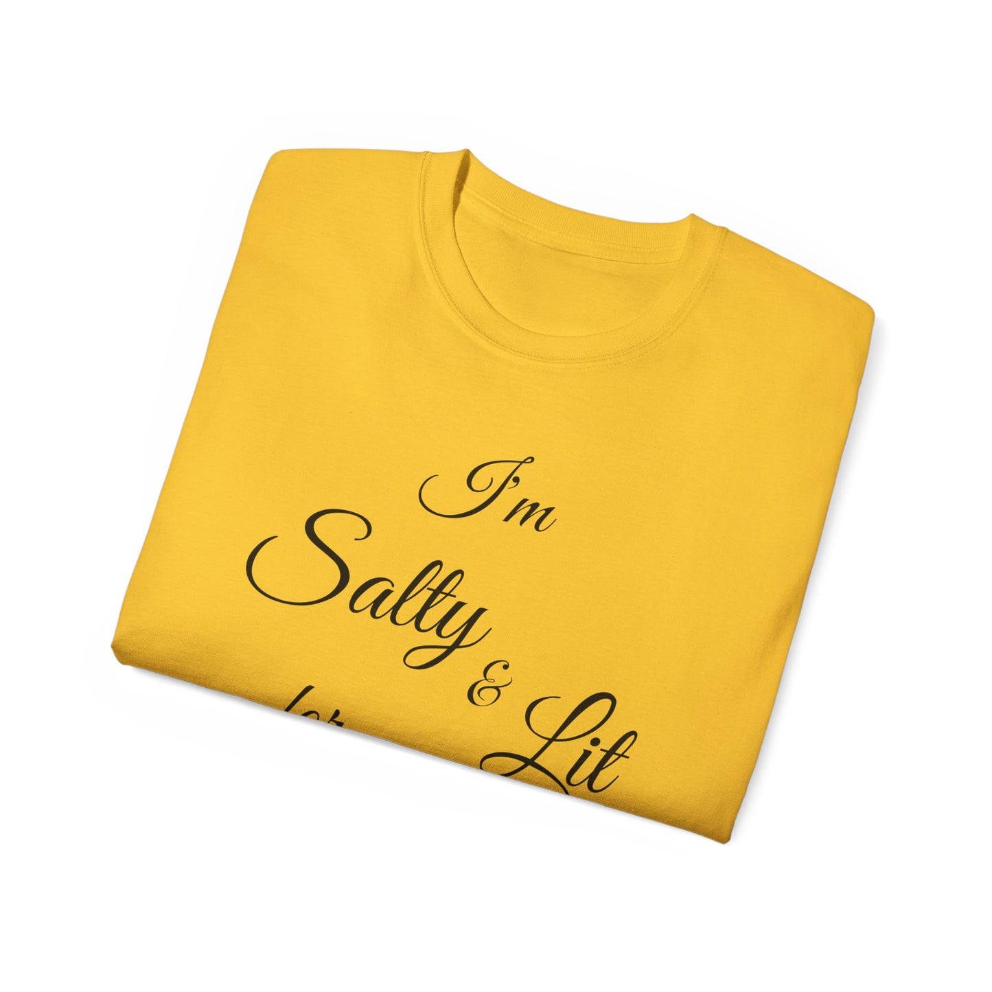 I'M SALTY & LIT FOR JESUS - Black Font - Unisex Ultra Cotton Tee