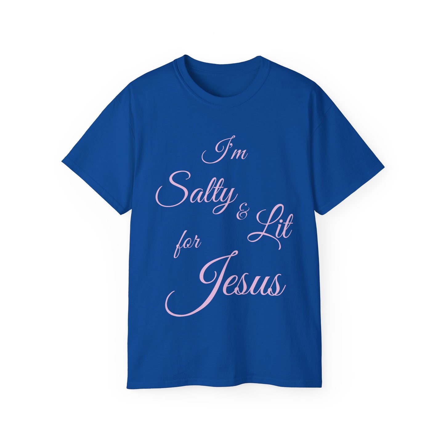 I'M SALTY & LIT FOR JESUS - PINK FONT - Unisex Ultra Cotton Tee