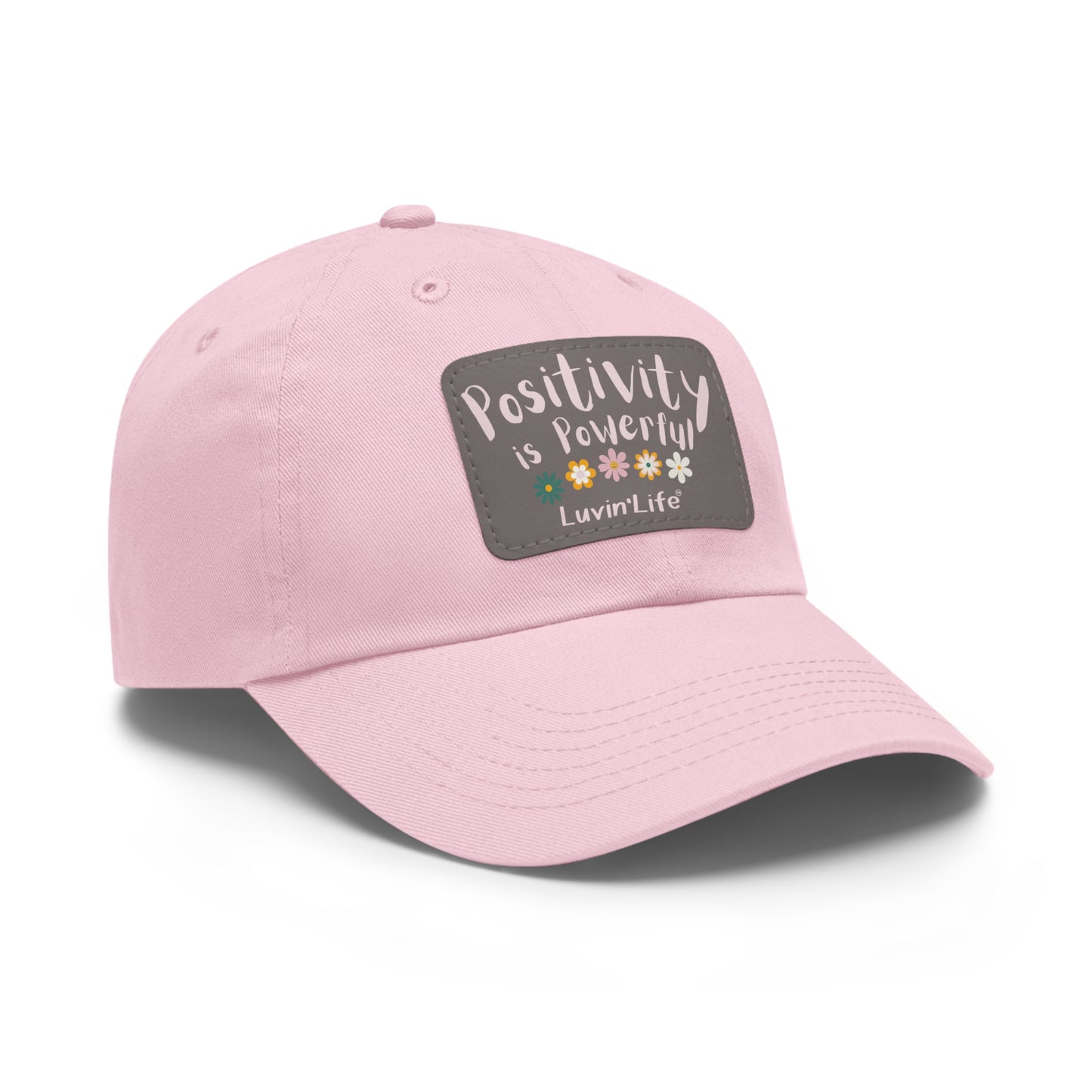 POSITIVITY IS POWERFUL - Dad Hat with Leather Patch