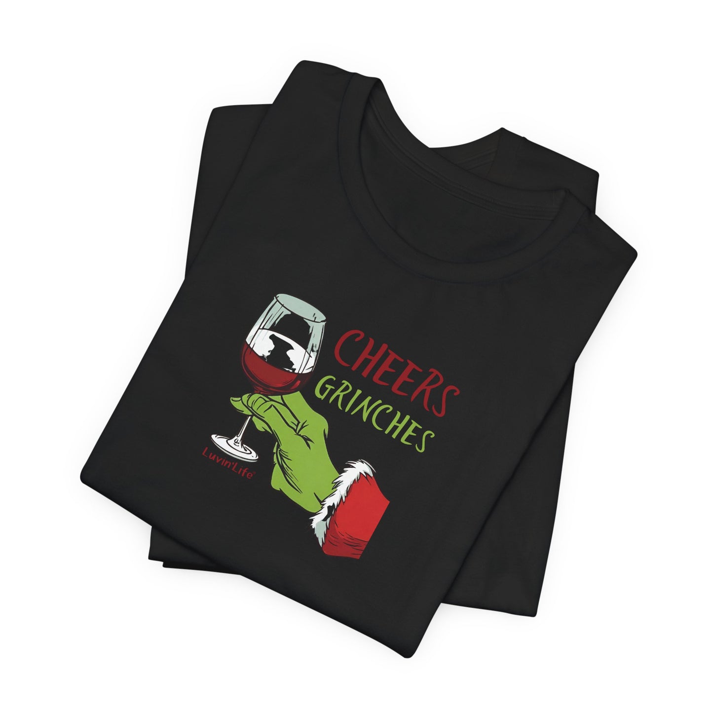 CHEERS GRINCHES - Bella+Canvas Unisex Jersey Short Sleeve Tee