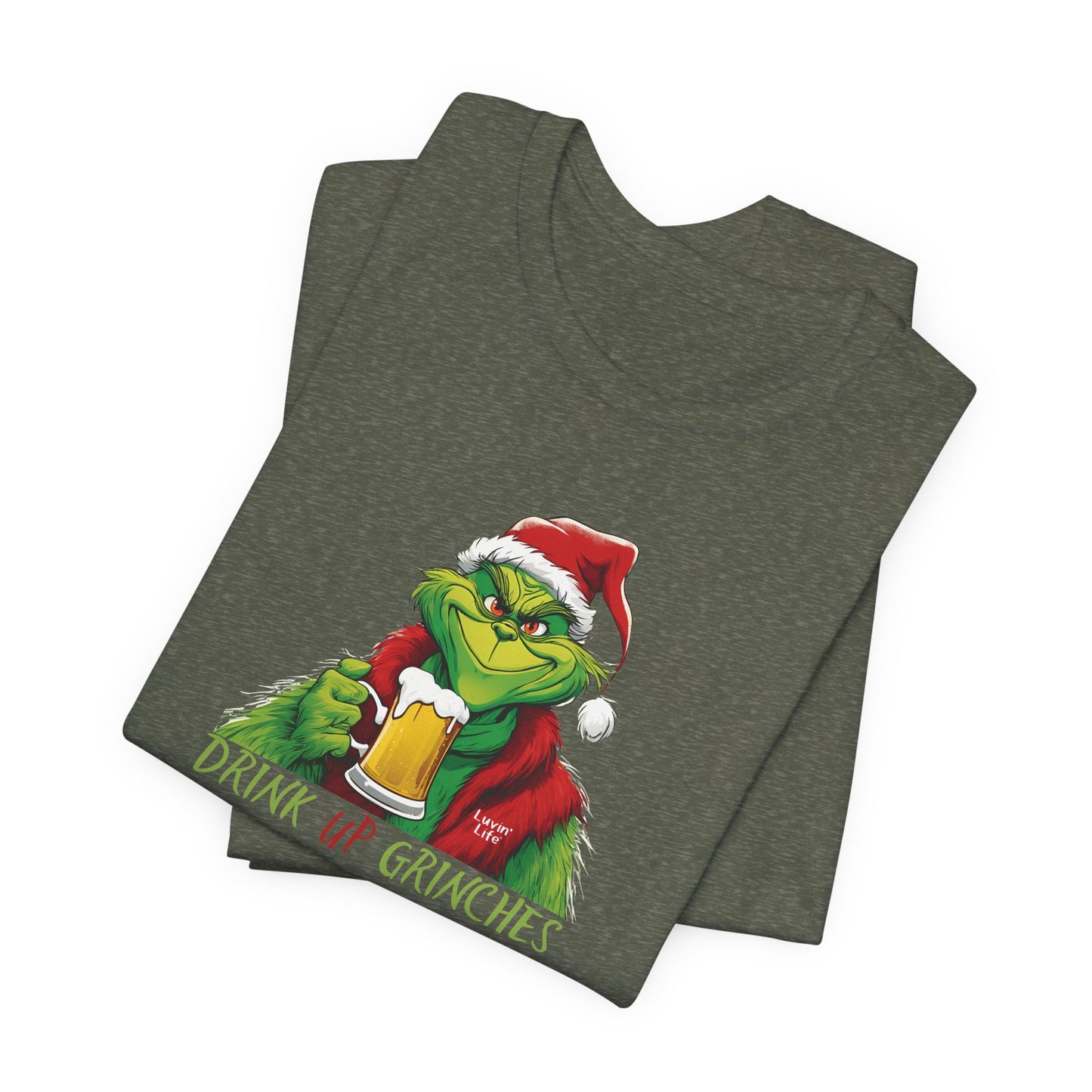 DRINK UP GRINCHES-BEER - Bella+Canvas Unisex Short Sleeve Tee