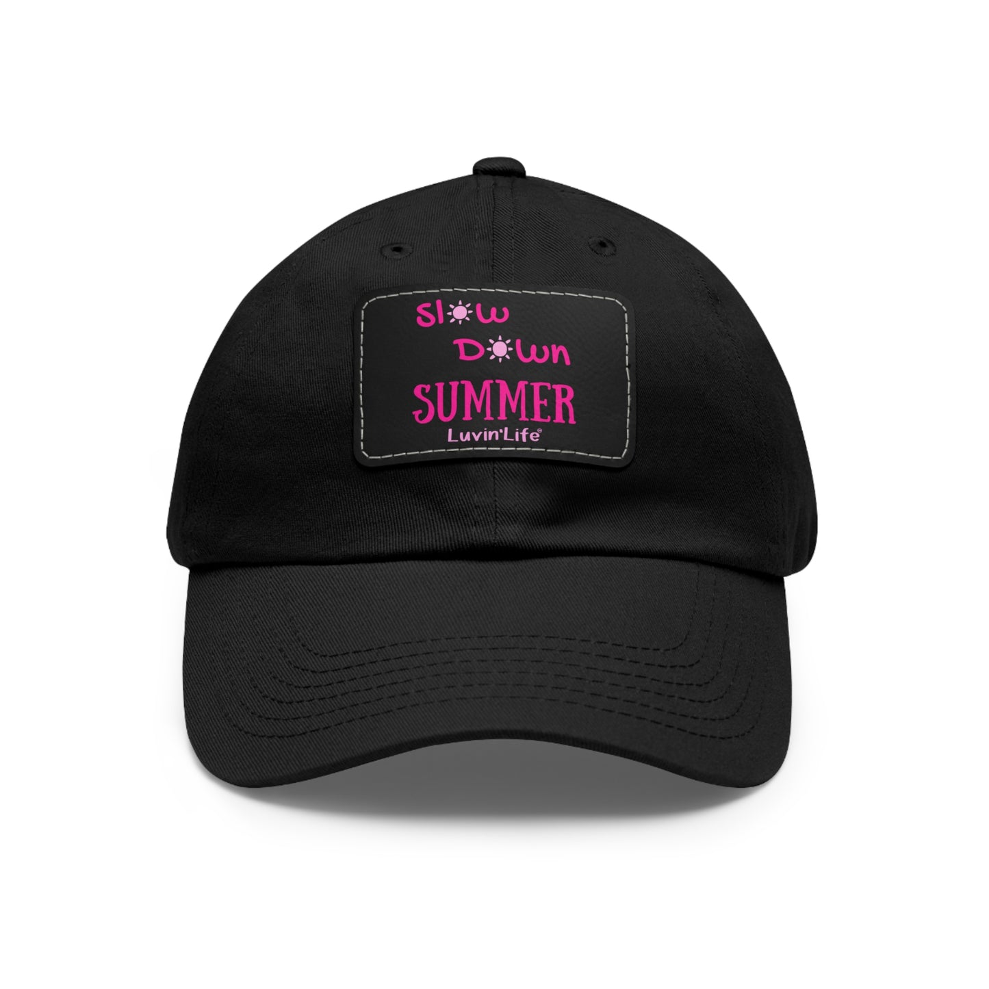 SLOW DOWN SUMMER - Dad Hat with Leather Patch