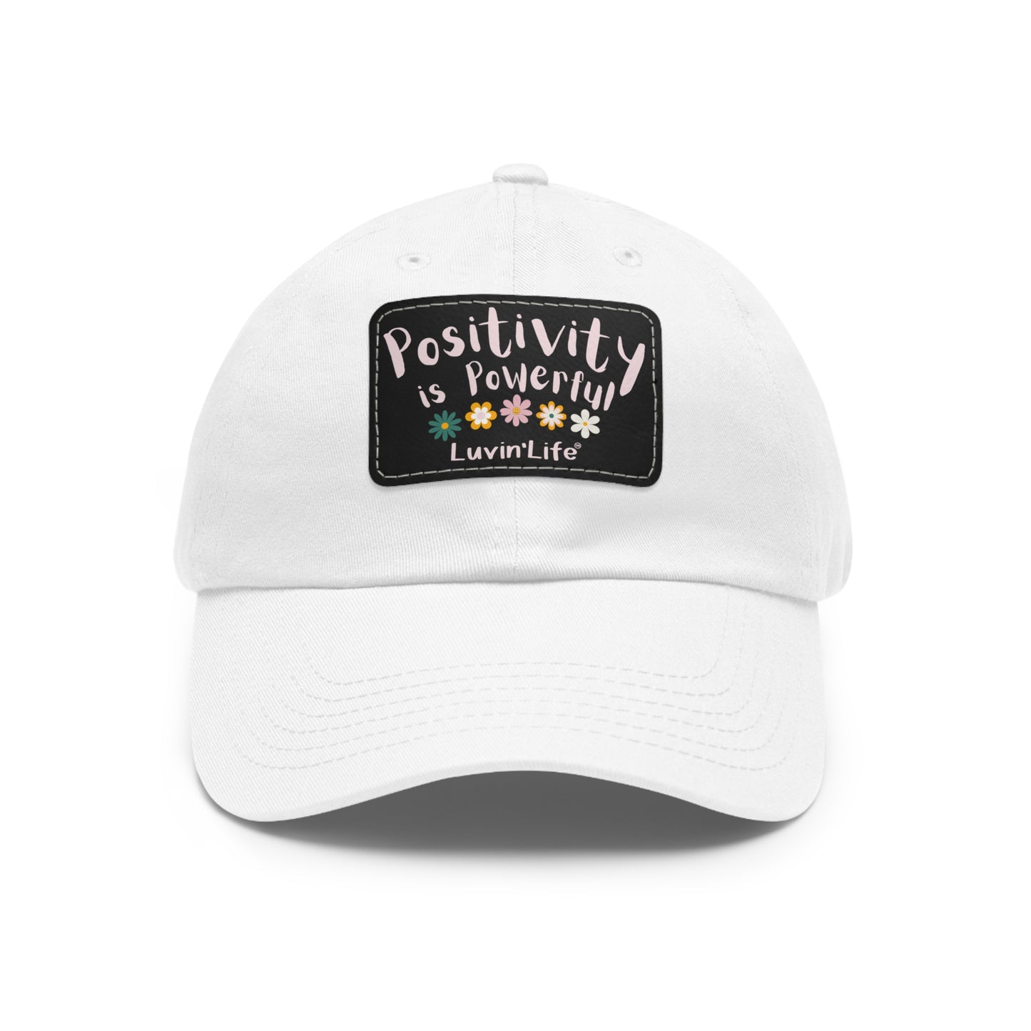 POSITIVITY IS POWERFUL - Dad Hat with Leather Patch