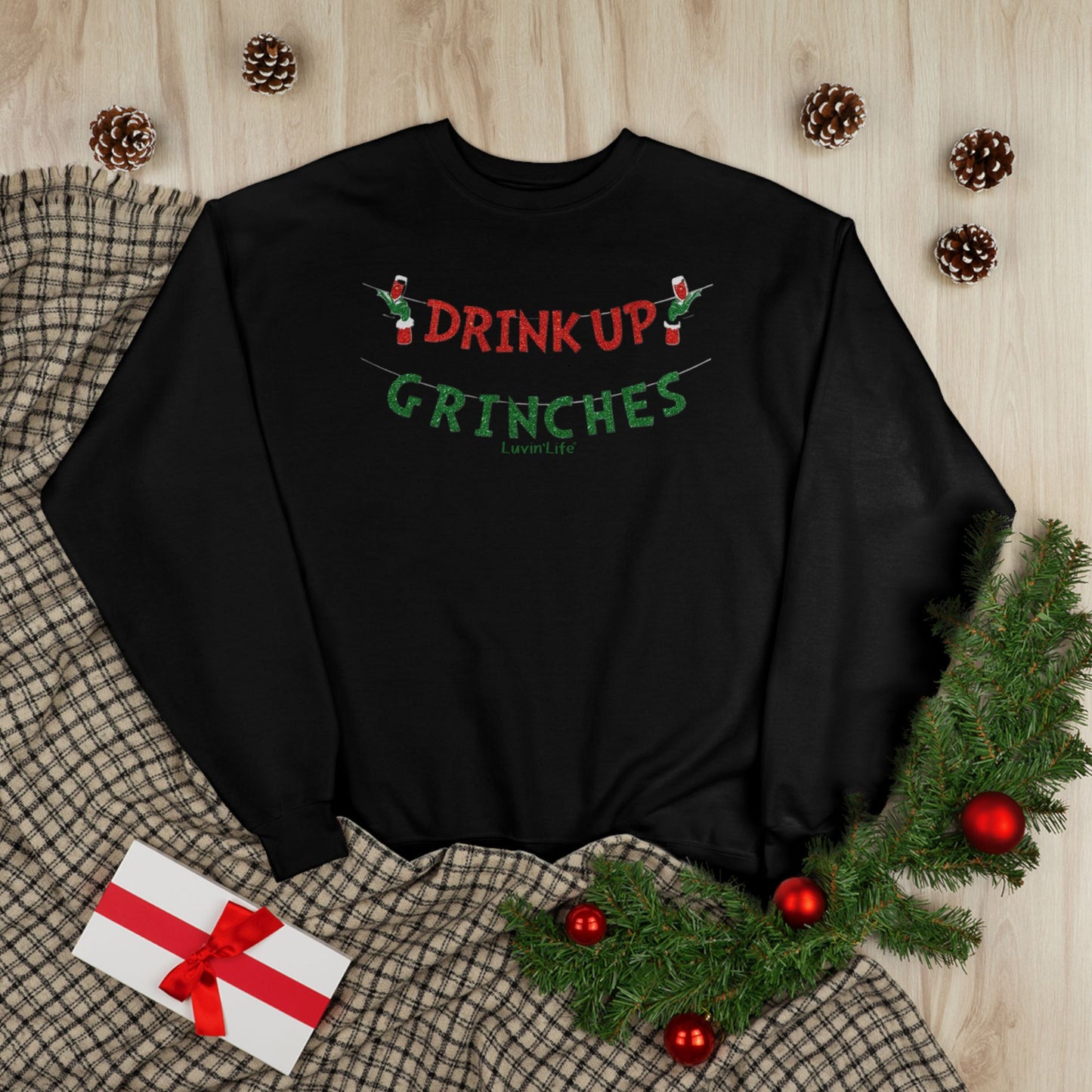 DRINK UP GRINCHES - Hanes - Unisex EcoSmart® Crewneck Sweatshirt (+2XL)