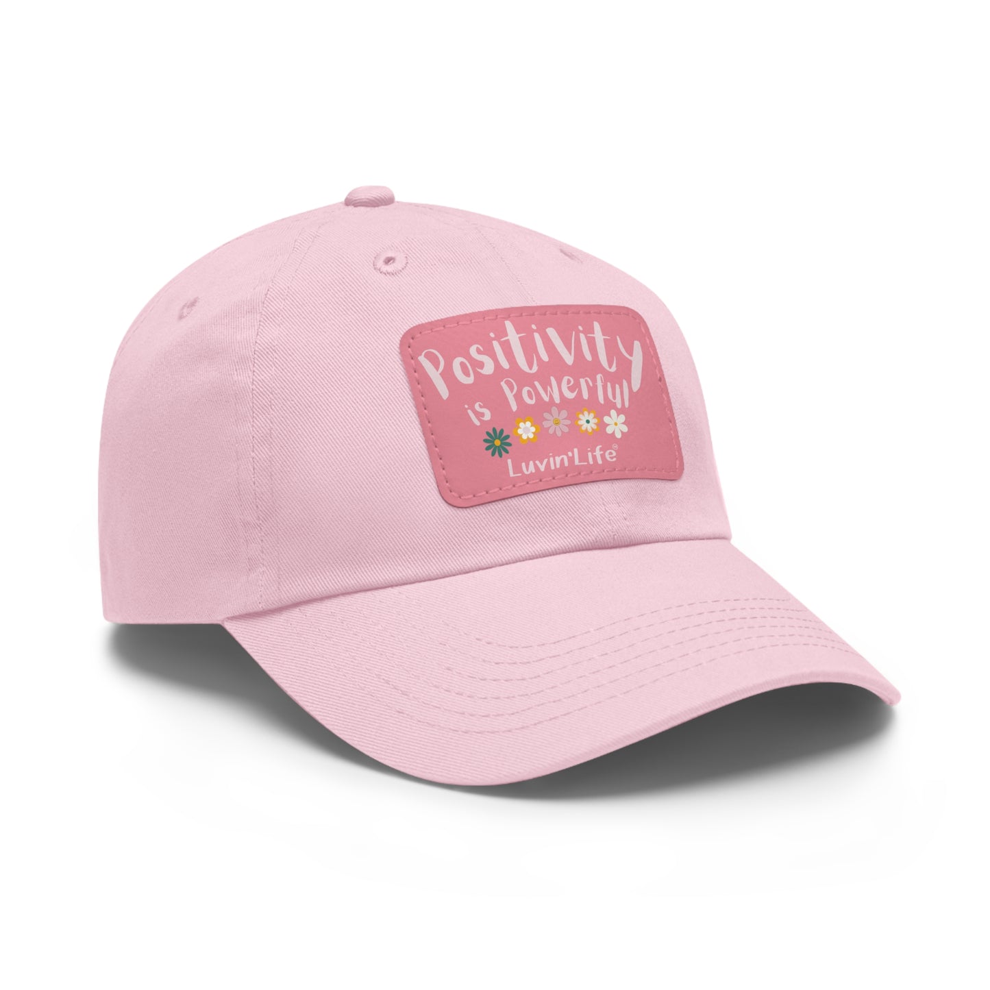 POSITIVITY IS POWERFUL - Dad Hat with Leather Patch