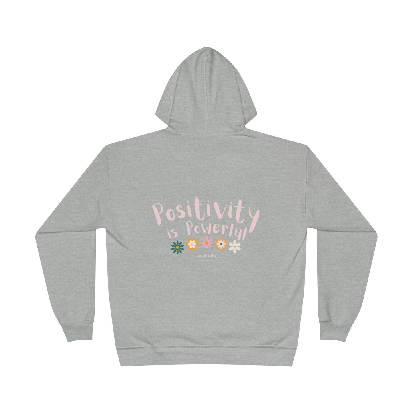 POSITIVITY IS POWERFUL - Unisex Pullover Hoodie Sweatshirt (+3XL)