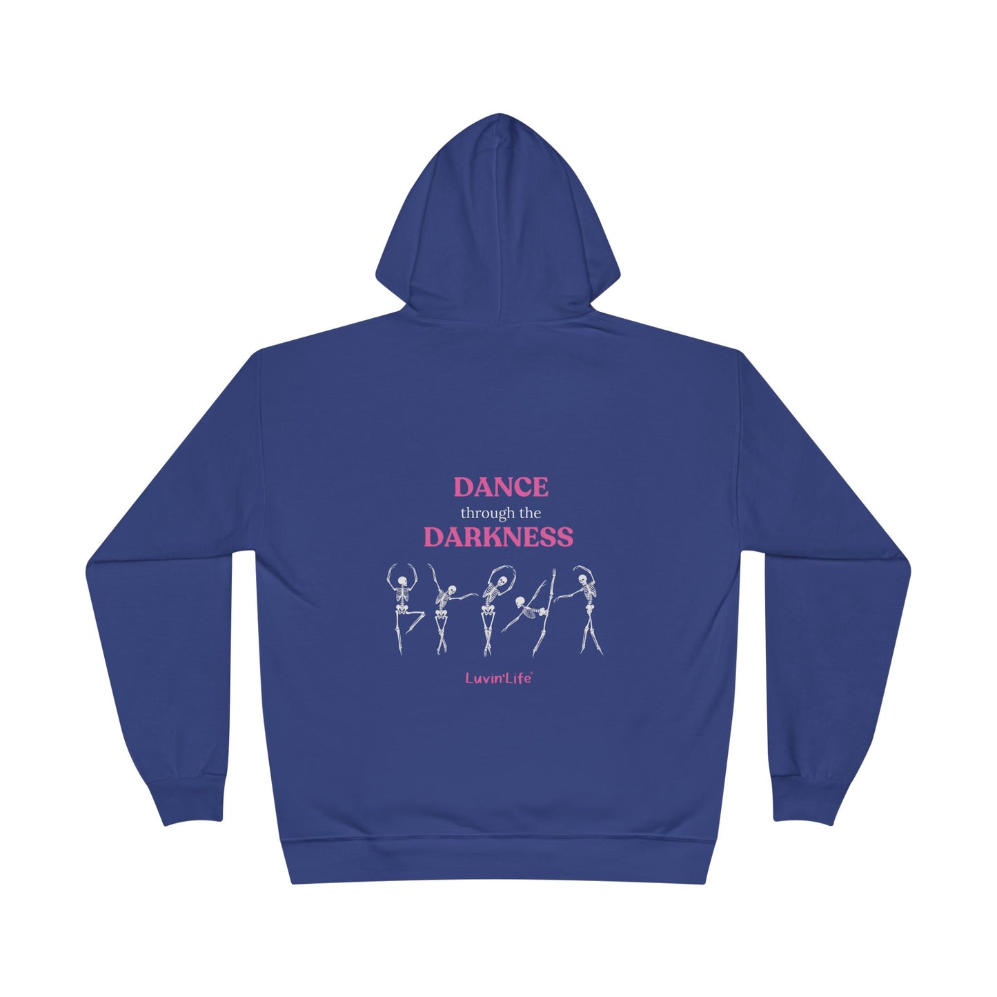 DANCE THROUGH THE DARKNESS -  Pullover Hoodie Sweatshirt