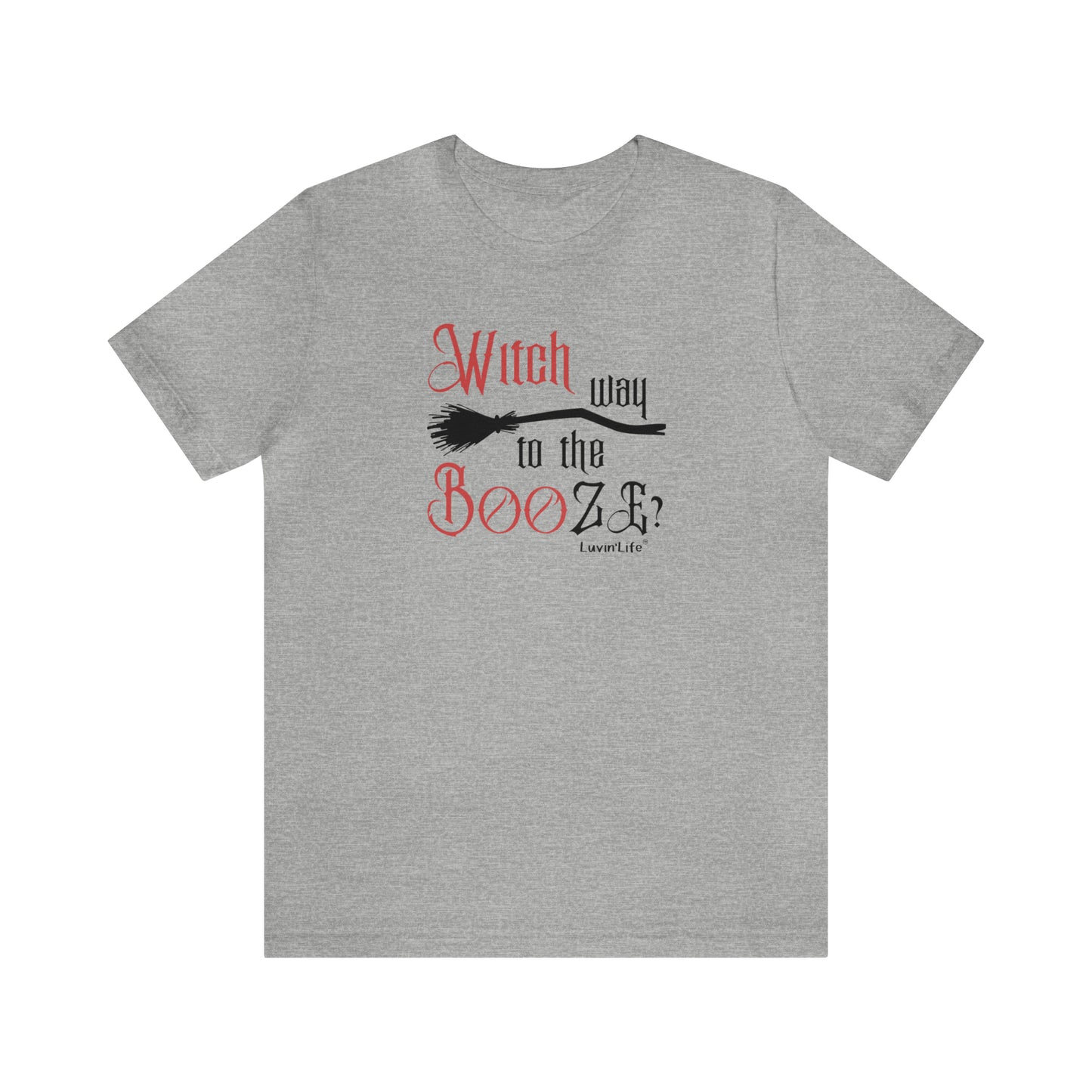 WITCH WAY TO THE BOOZE - Bella+Canvas Unisex Jersey Short Sleeve Tee (+3XL)