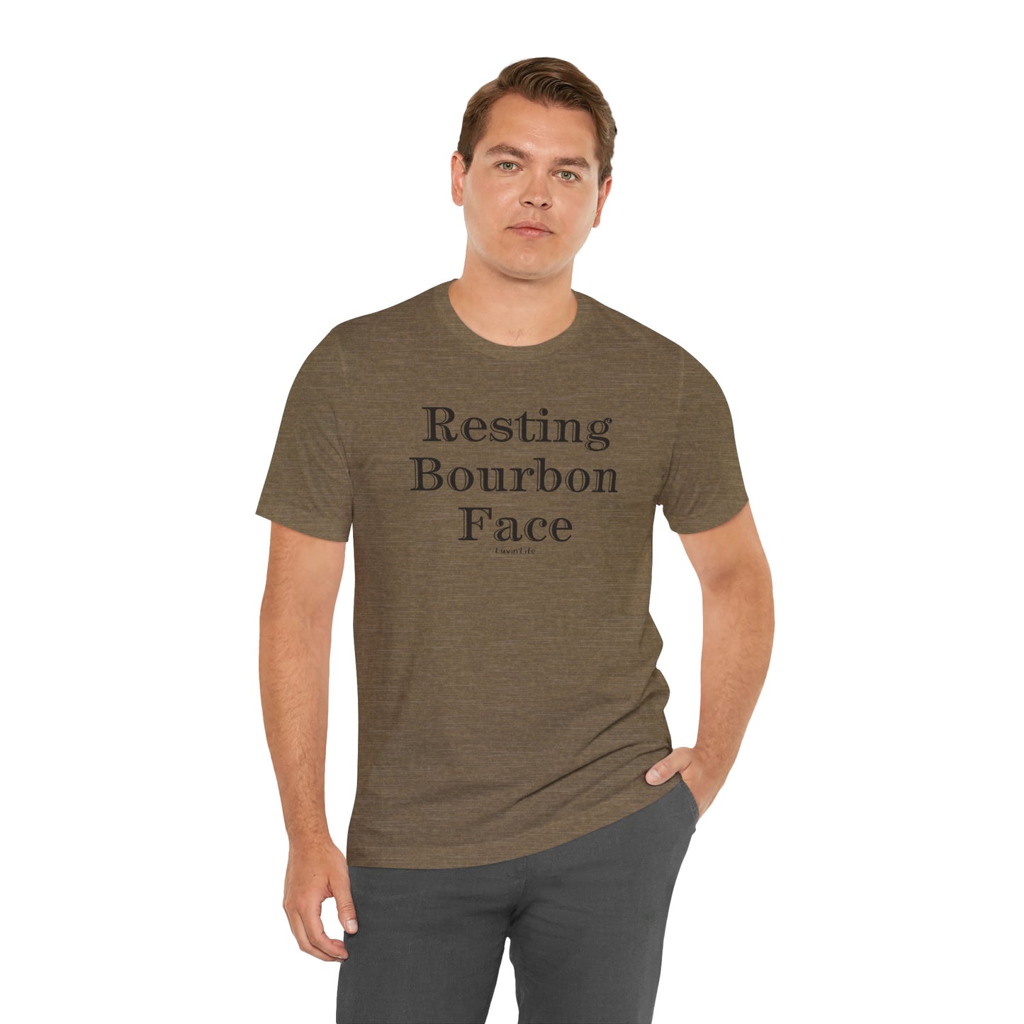 RESTING BOURBON FACE - Bella+Canvas Unisex Short Sleeve Tee