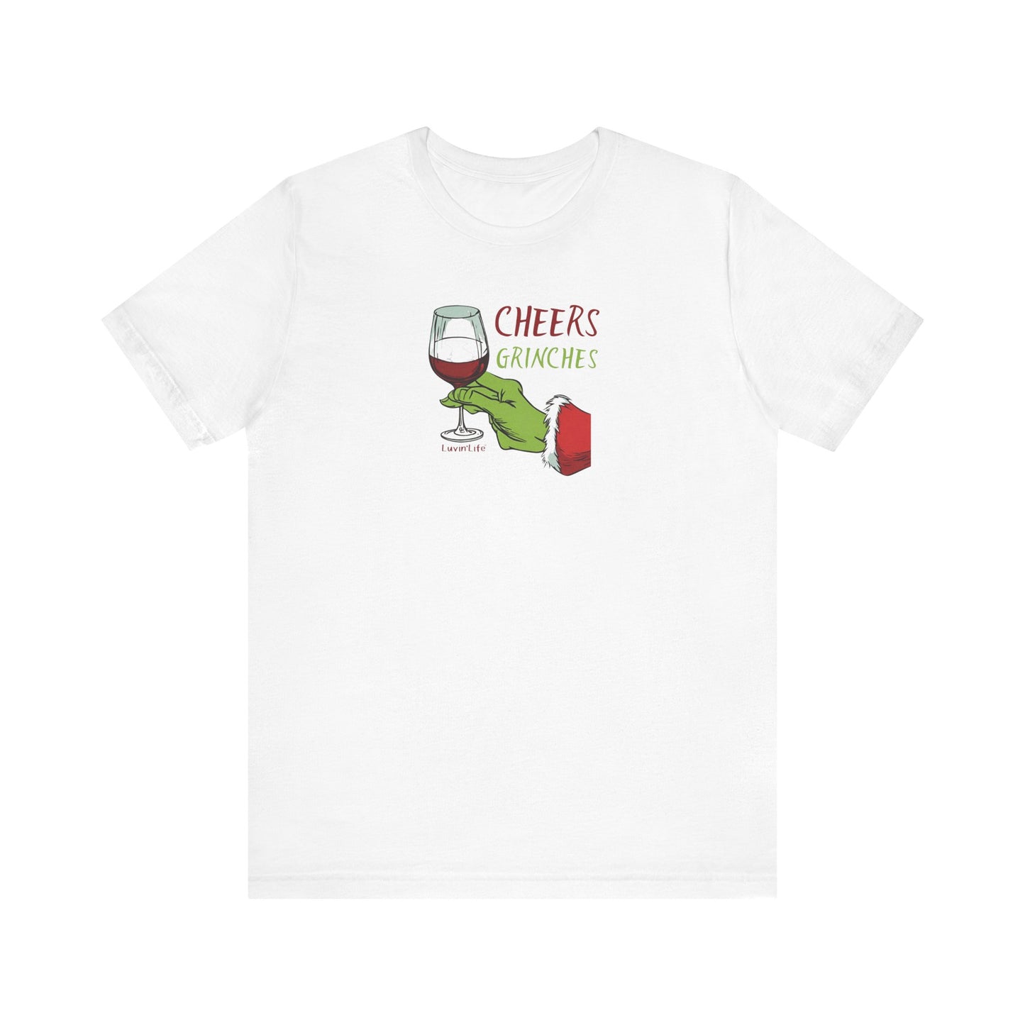 CHEERS GRINCHES - Bella+Canvas Unisex Jersey Short Sleeve Tee