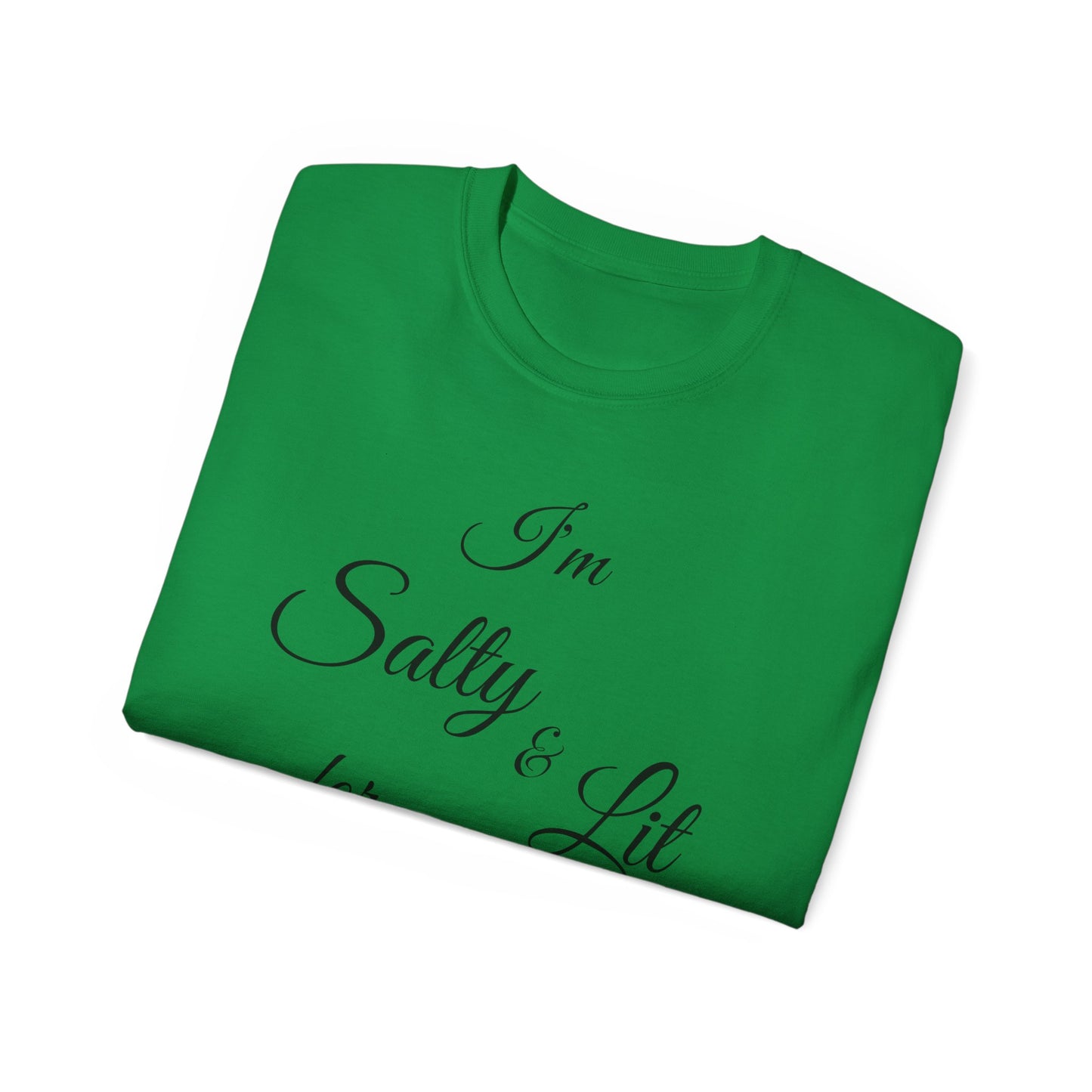 I'M SALTY & LIT FOR JESUS - Black Font - Unisex Ultra Cotton Tee