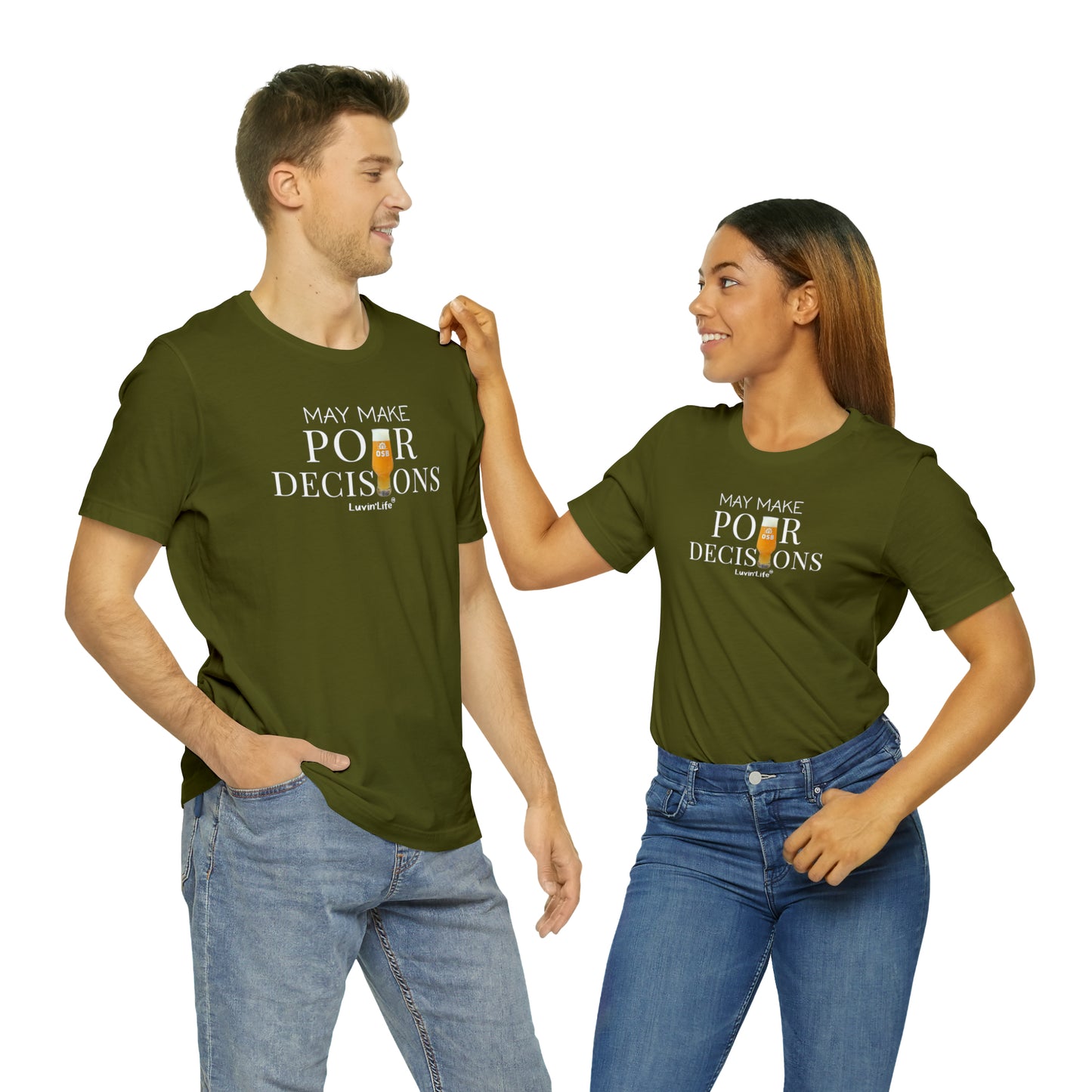 OSB MAY MAKE POUR DECISIONS - Bella+Canvas Unisex Jersey Short Sleeve Tee