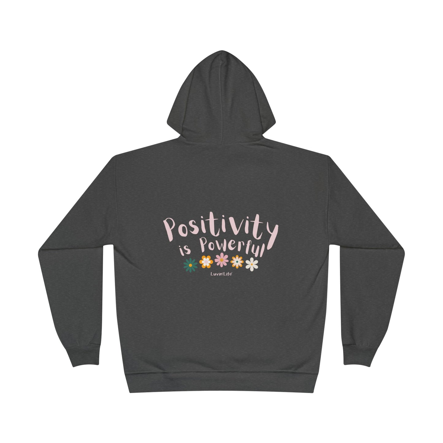 POSITIVITY IS POWERFUL - Unisex Pullover Hoodie Sweatshirt (+3XL)