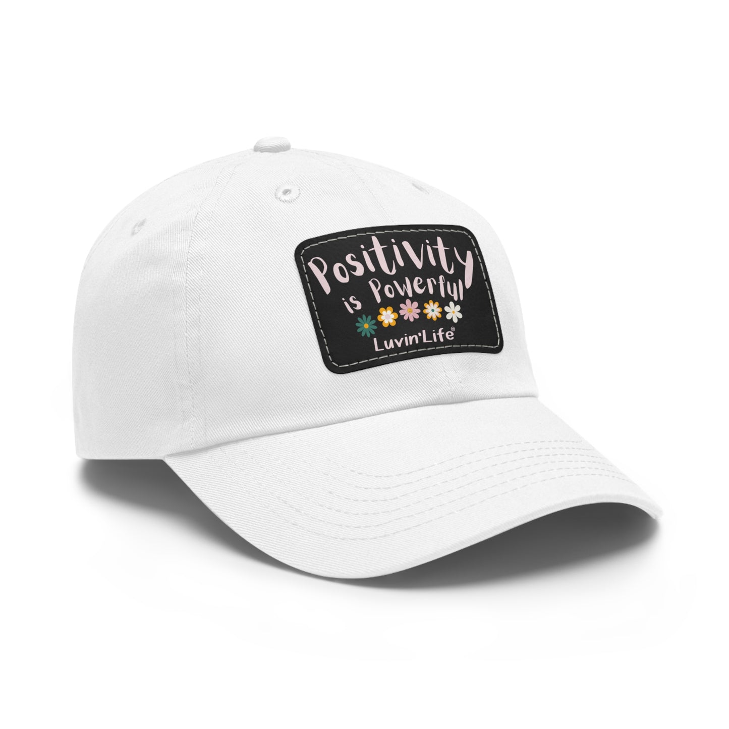 POSITIVITY IS POWERFUL - Dad Hat with Leather Patch