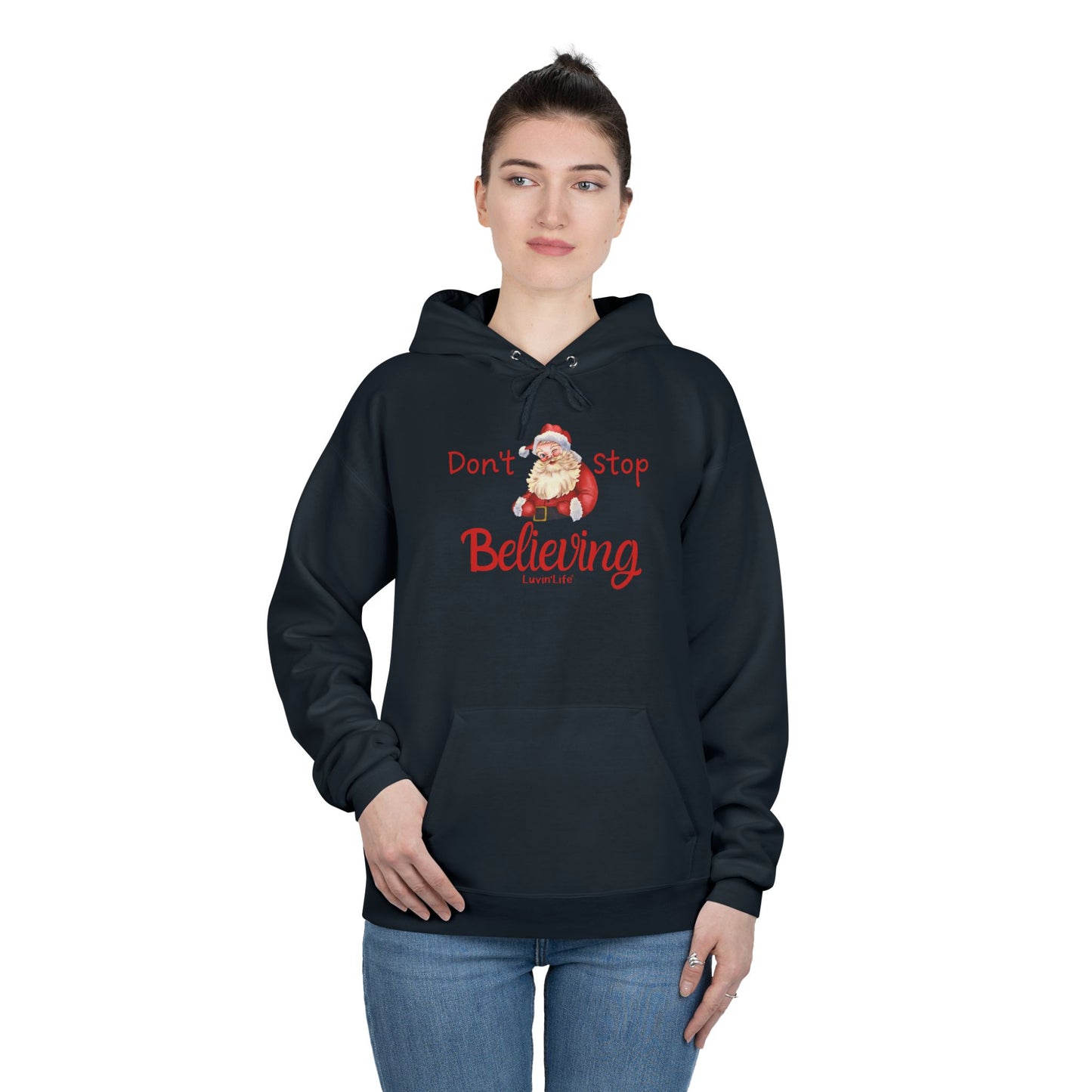 DON'T STOP BELIEVING - Unisex Pullover Hoodie Sweatshirt (+3XL)