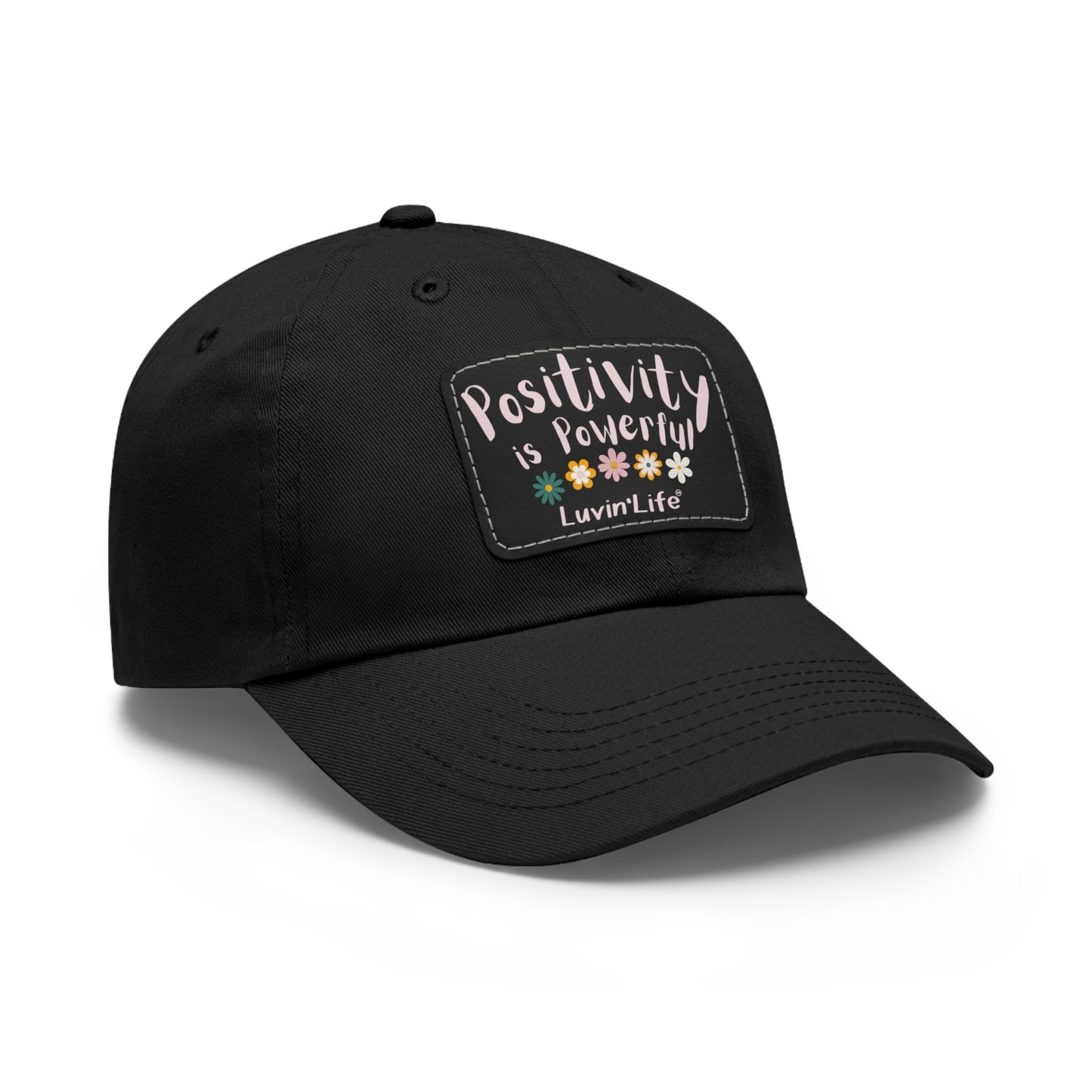 POSITIVITY IS POWERFUL - Dad Hat with Leather Patch