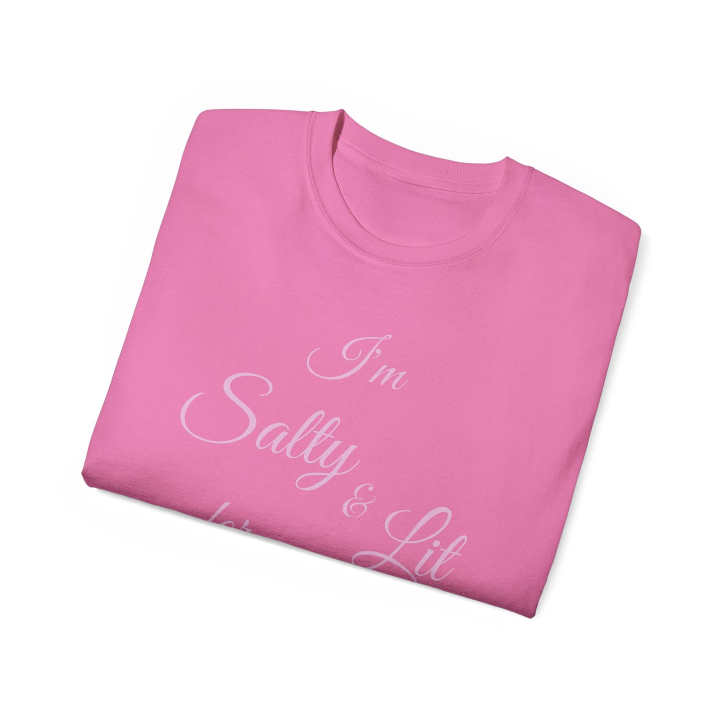 I'M SALTY & LIT FOR JESUS - PINK FONT - Unisex Ultra Cotton Tee