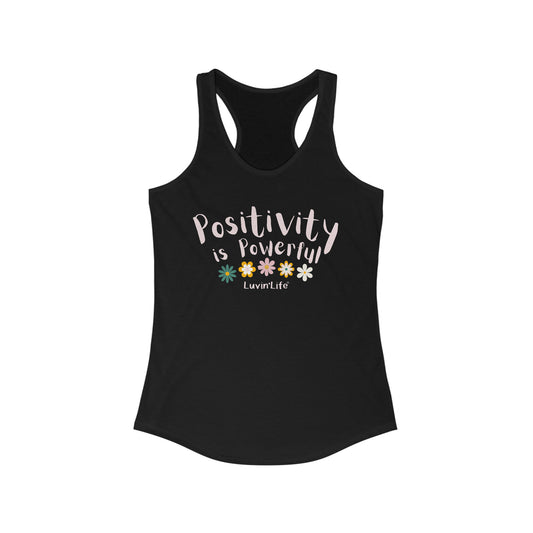 POSITIVITY IS POWERFUL - Next Level - Women's Ideal Racerback Tank