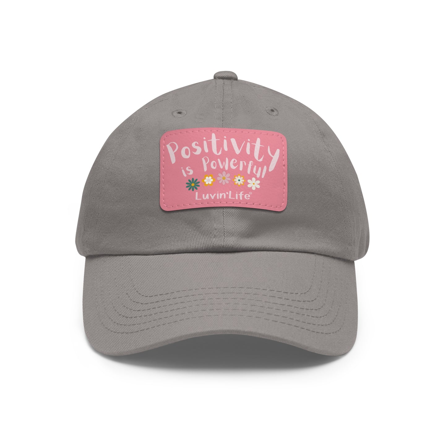 POSITIVITY IS POWERFUL - Dad Hat with Leather Patch