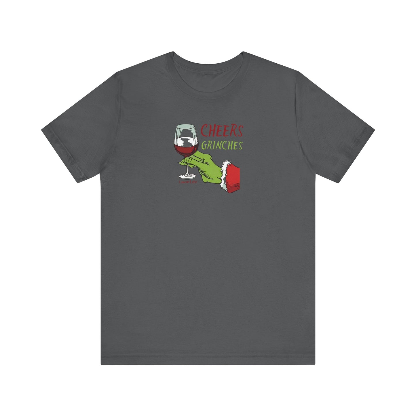 CHEERS GRINCHES - Bella+Canvas Unisex Jersey Short Sleeve Tee