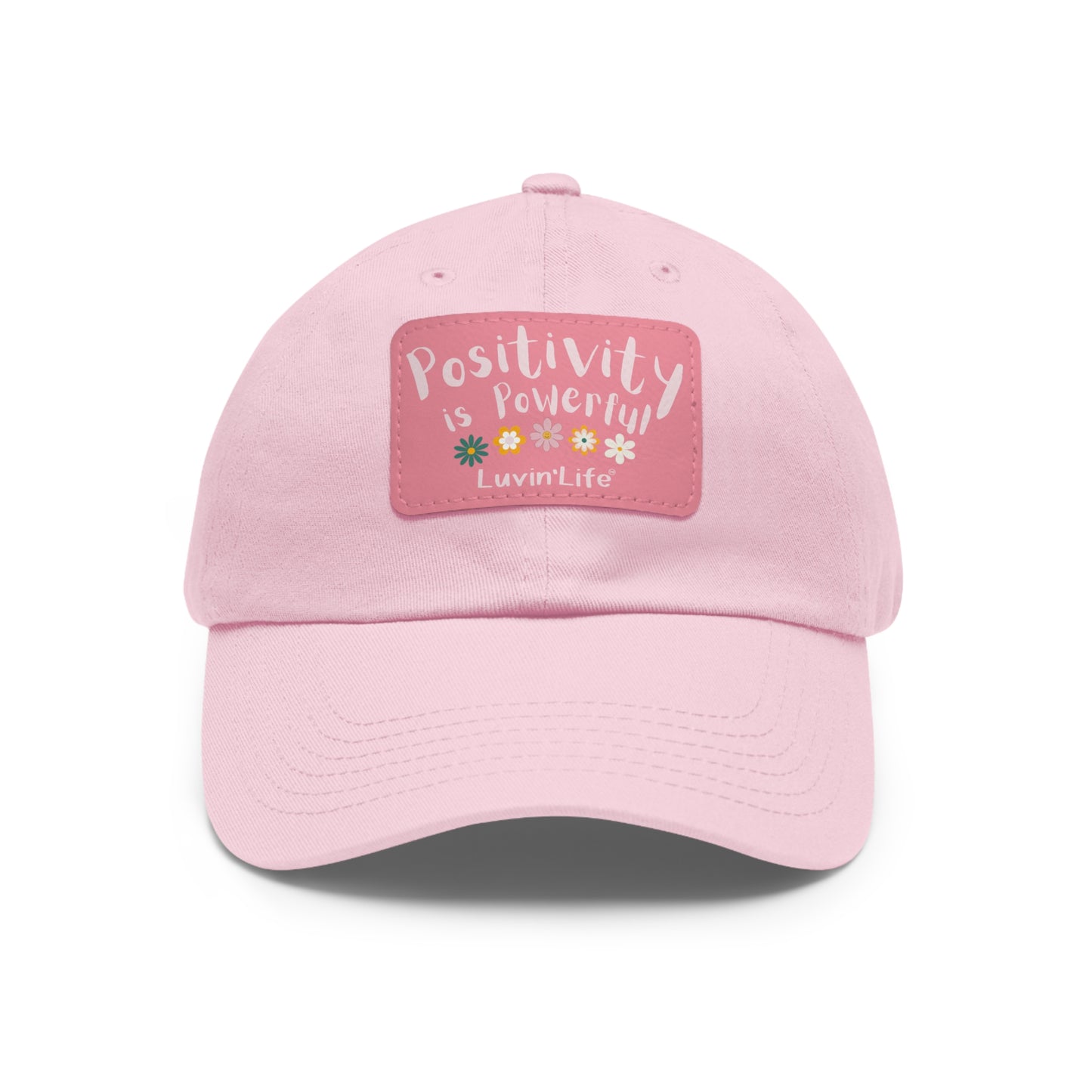 POSITIVITY IS POWERFUL - Dad Hat with Leather Patch