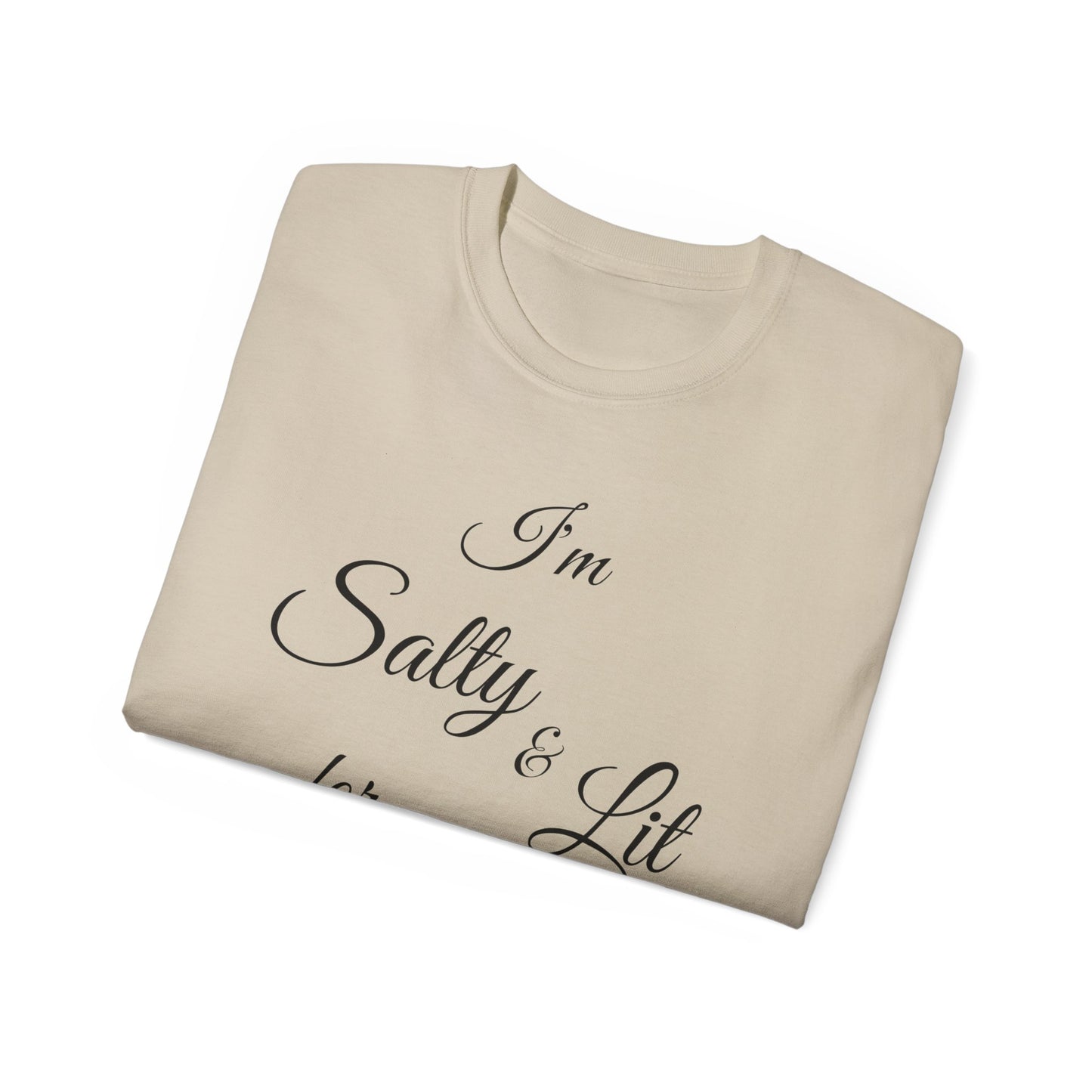 I'M SALTY & LIT FOR JESUS - Black Font - Unisex Ultra Cotton Tee