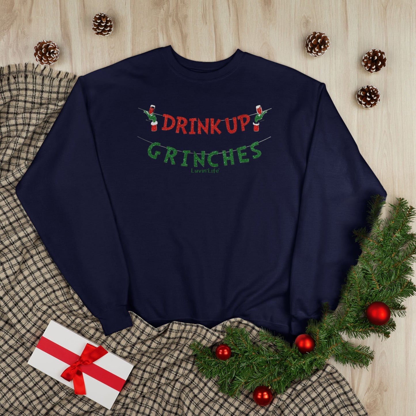 DRINK UP GRINCHES - Hanes - Unisex EcoSmart® Crewneck Sweatshirt (+2XL)