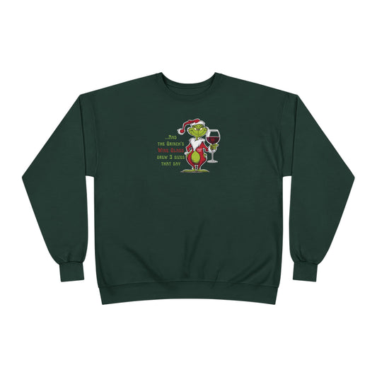 GRINCH'S WINE GLASS GREW 3 SIZES - Unisex Crewneck Sweatshirt (+4XL)