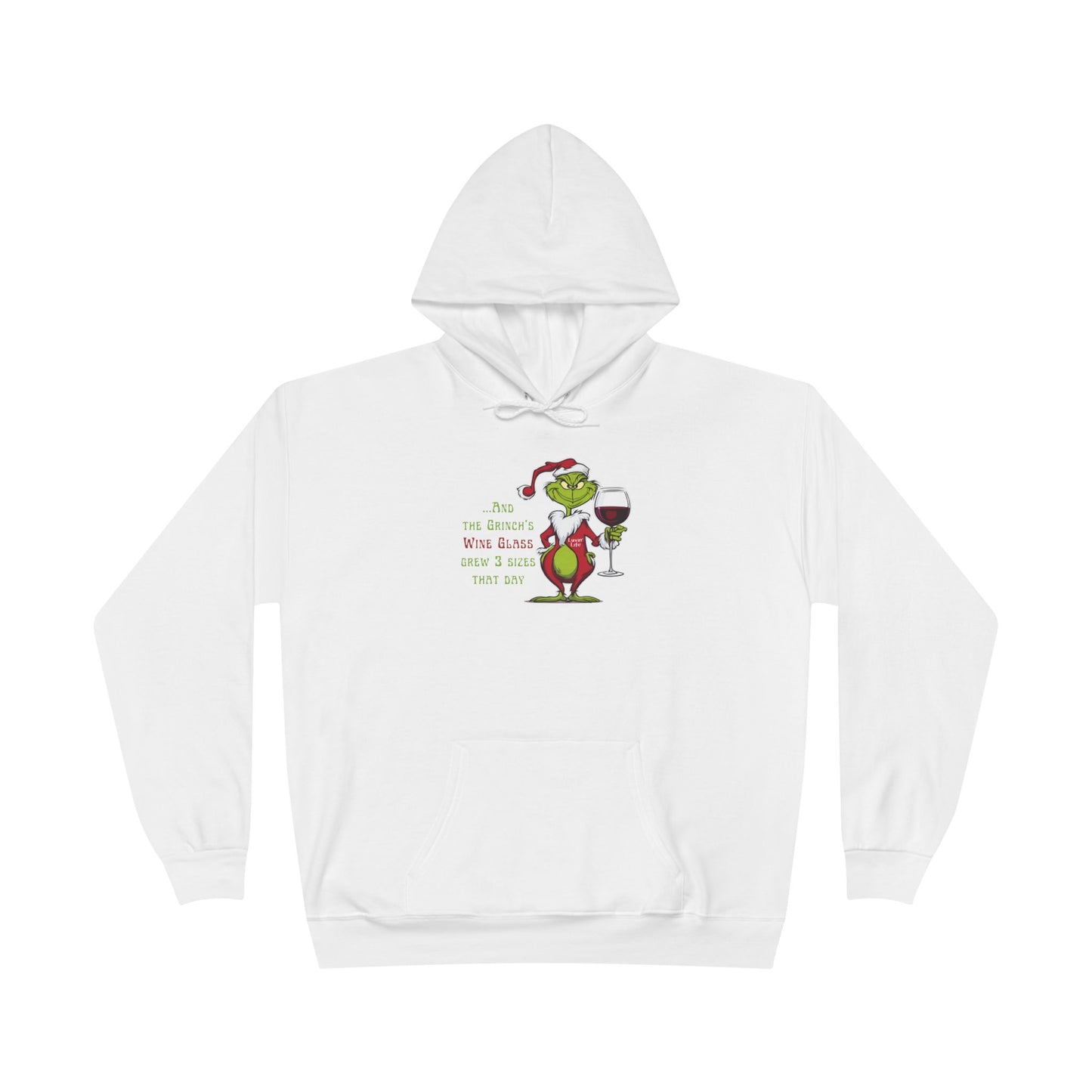 GRINCH'S WINE GLASS GREW 3 SIZES - Unisex Pullover Hoodie Sweatshirt (3XL)