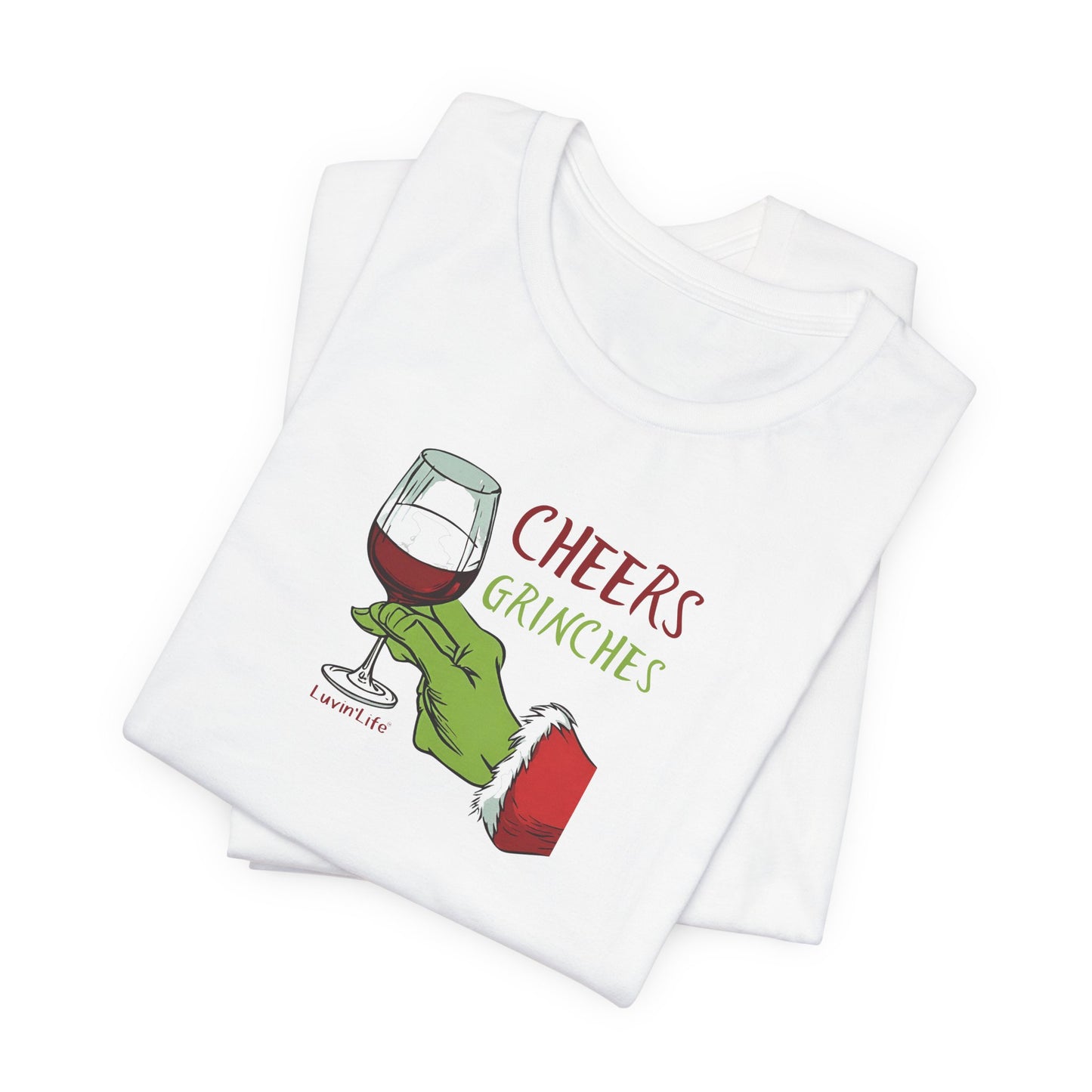 CHEERS GRINCHES - Bella+Canvas Unisex Jersey Short Sleeve Tee