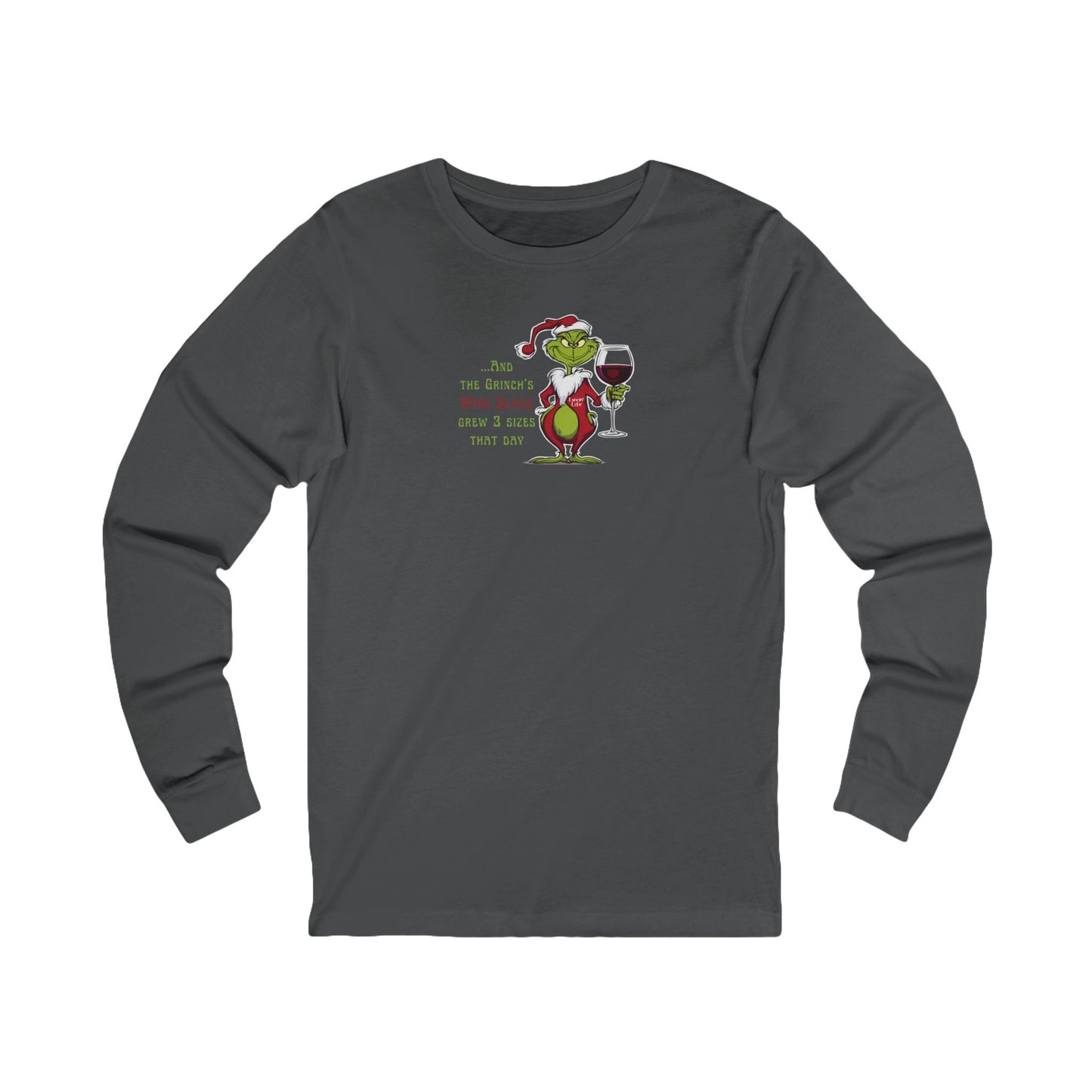 GRINCH'S WINE GLASS GREW 3 SIZES - Bella+Canvas - Unisex Jersey Long Sleeve Tee