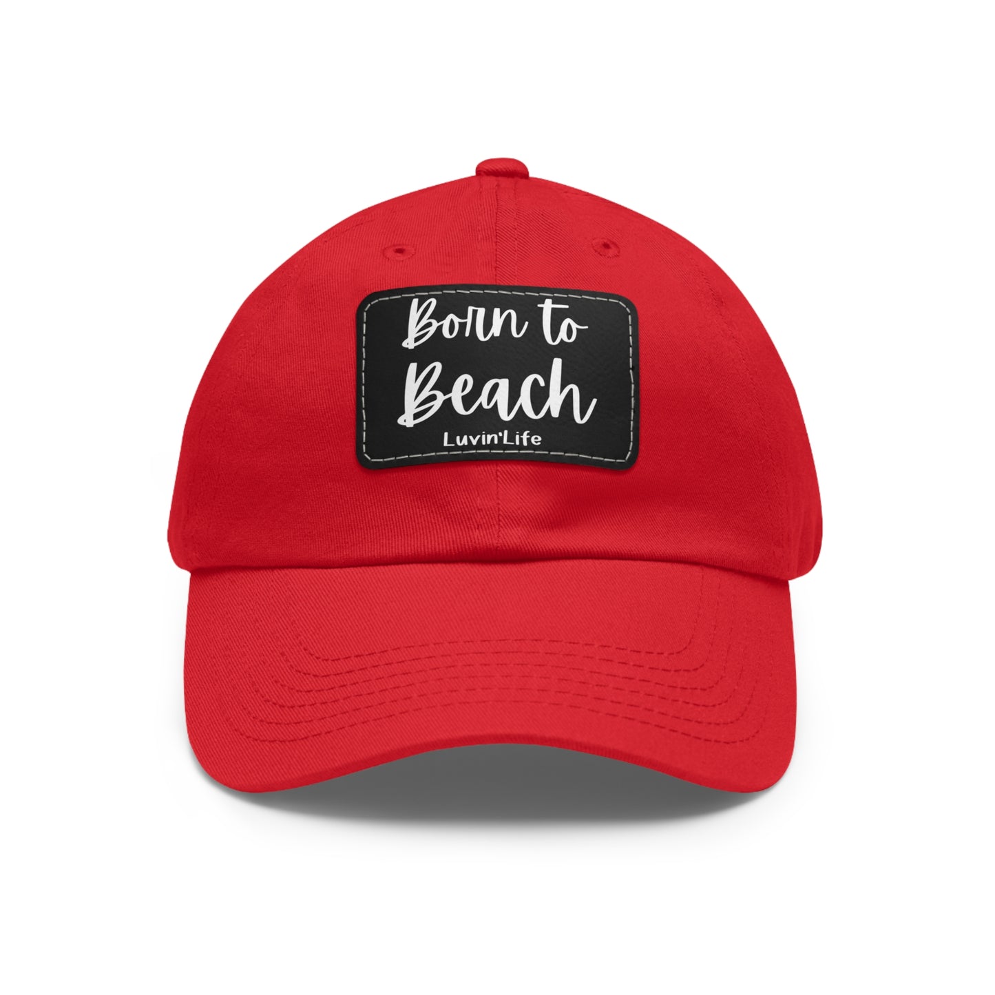 BORN TO BEACH - (white print)Dad Hat with Leather Patch